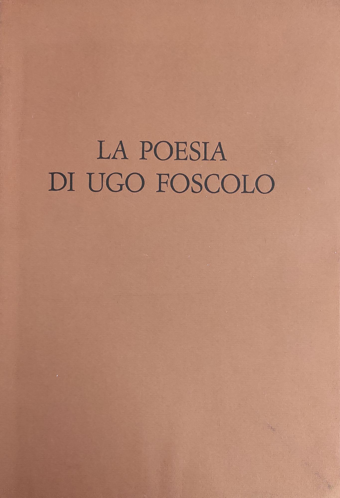 LA POESIA DI UGO FOSCOLO