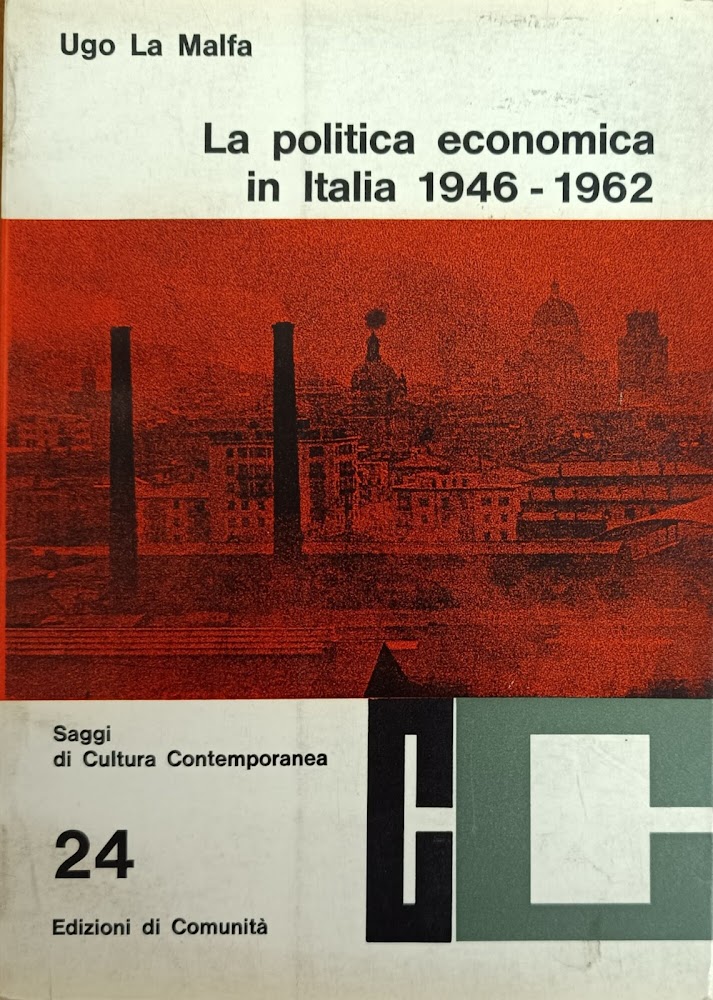 LA POLITICA ECONOMICA IN ITALIA 1946 - 1962