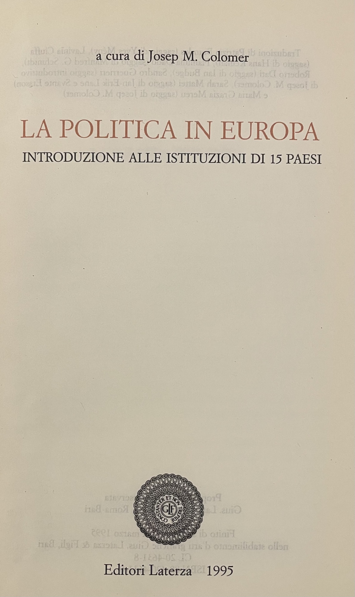 LA POLITICA IN EUROPA. INTRODUZIONE ALLE ISTITUZIONI DI 15 PAESI