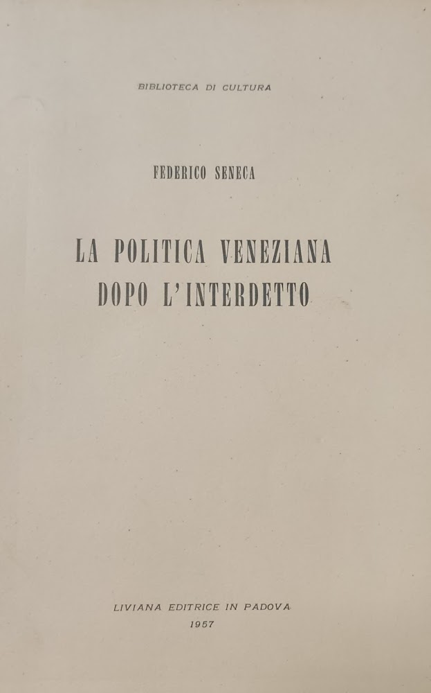 LA POLITICA VENEZIANA DOPO DOPO L' INTERDETTO