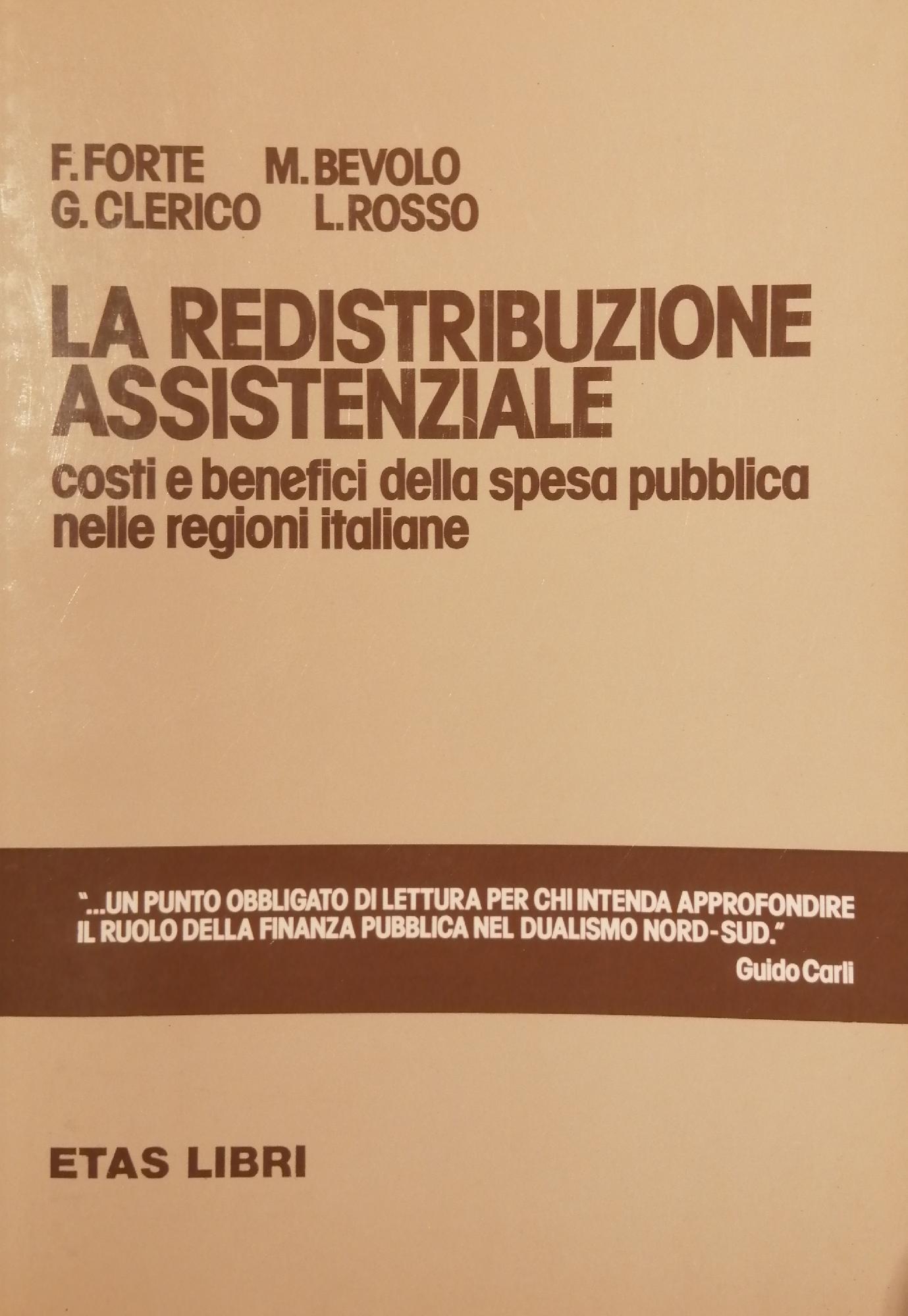 LA REDISTRIBUZIONE ASSISTENZIALE: COSTI E BENEFICI DELLA SPESA PUBBLICA NELLE …