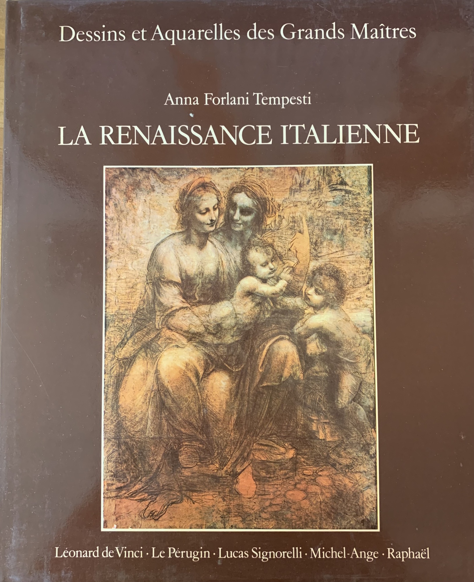 LA RENAISSANCE ITALIENNE. DESSINS ET AQUARELLES DES GRANDS MAITRES
