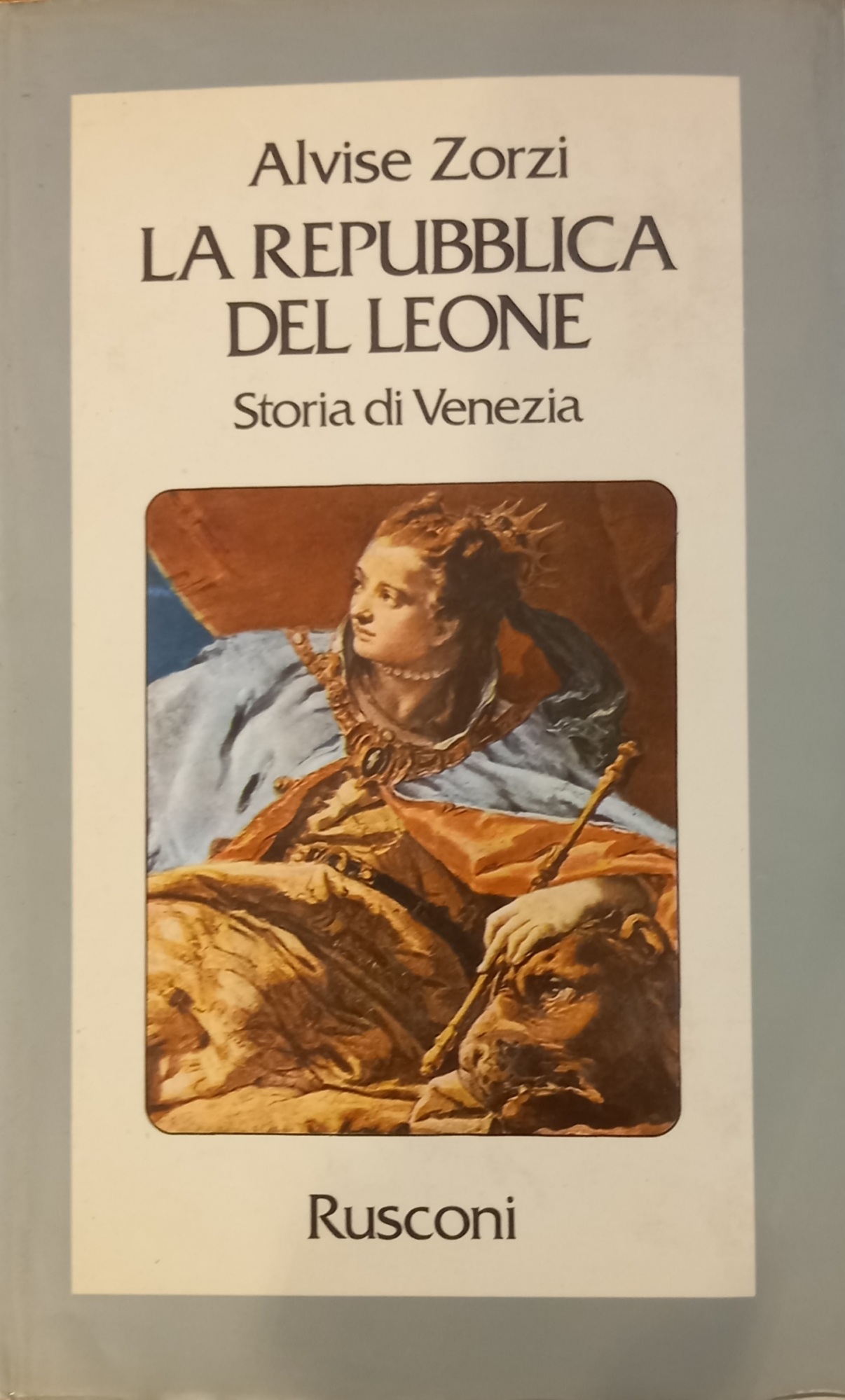 LA REPUBBLICA DEL LEONE. STORIA DI VENEZIA