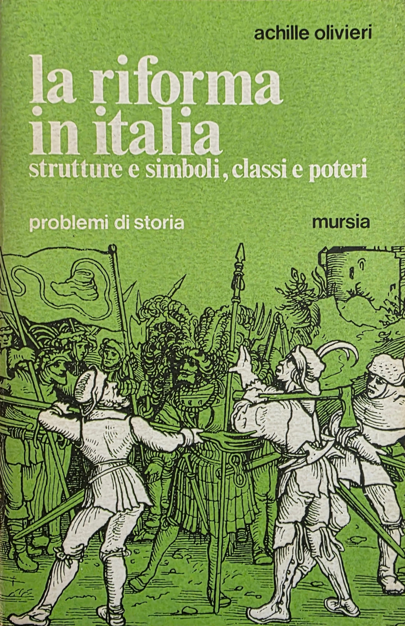 LA RIFORMA IN ITALIA. STRUTTURE E SIMBOLI, CLASSI E POTERI. …