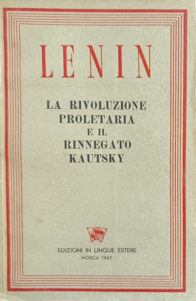 LA RIVOLUZIONE PROLETARIA E IL RINNEGATO KAUTSKY