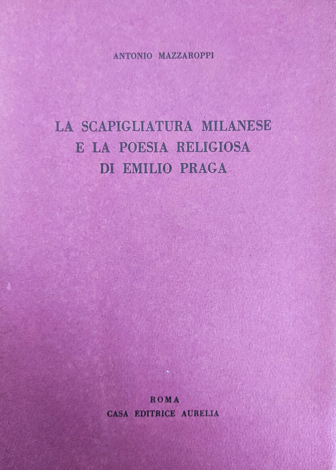 LA SCAPIGLIATURA MILANESE E LA POESIA RELIGIOSA DI EMILIO PRAGA