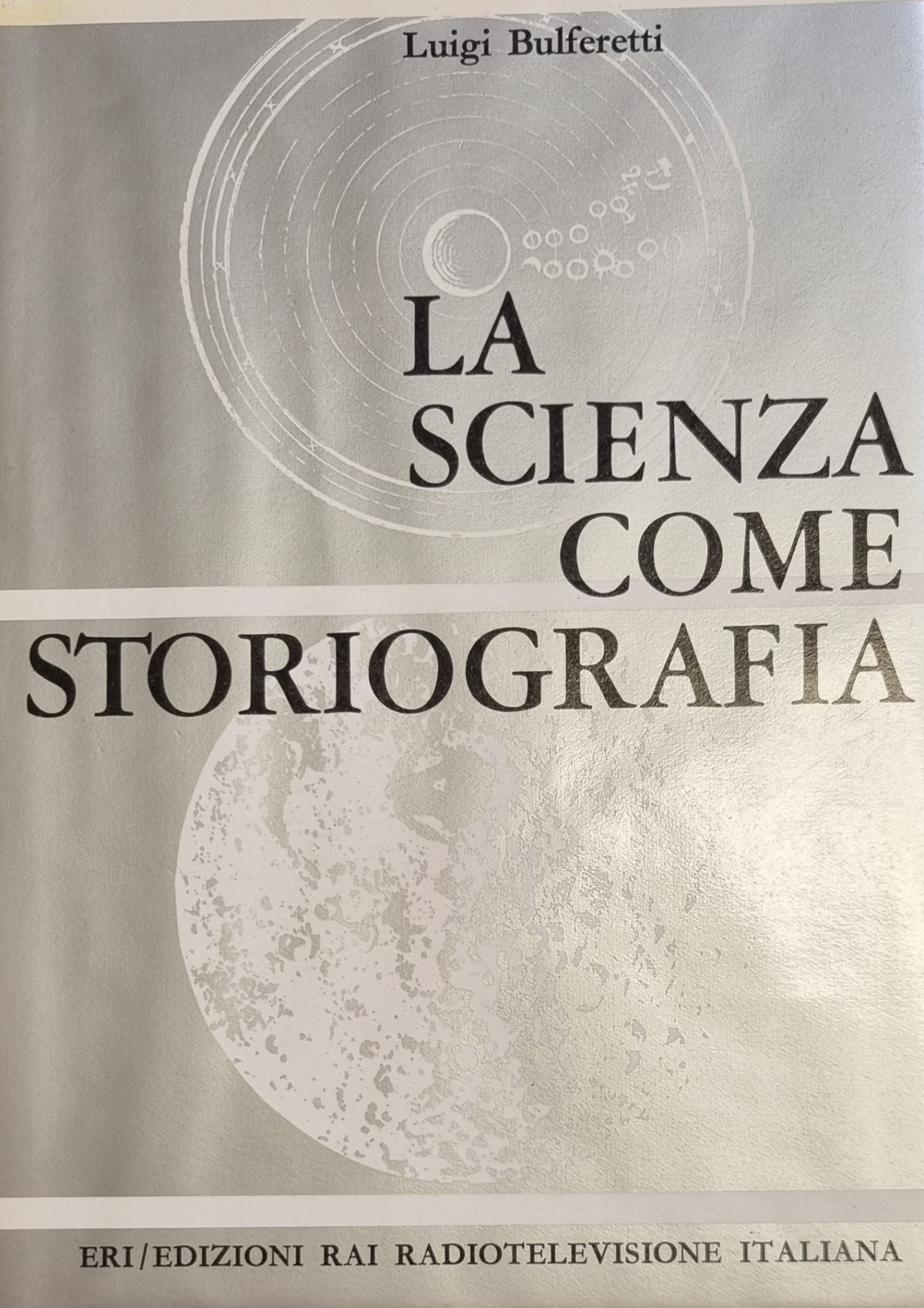 LA SCIENZA COME STORIOGRAFIA