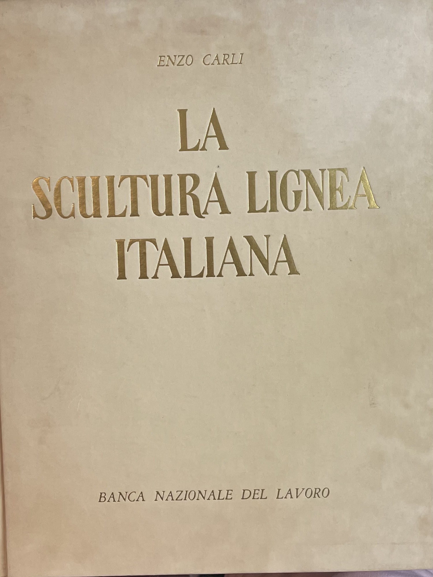 LA SCULTURA LIGNEA ITALIANA. DAL XII AL XVI SECOLO