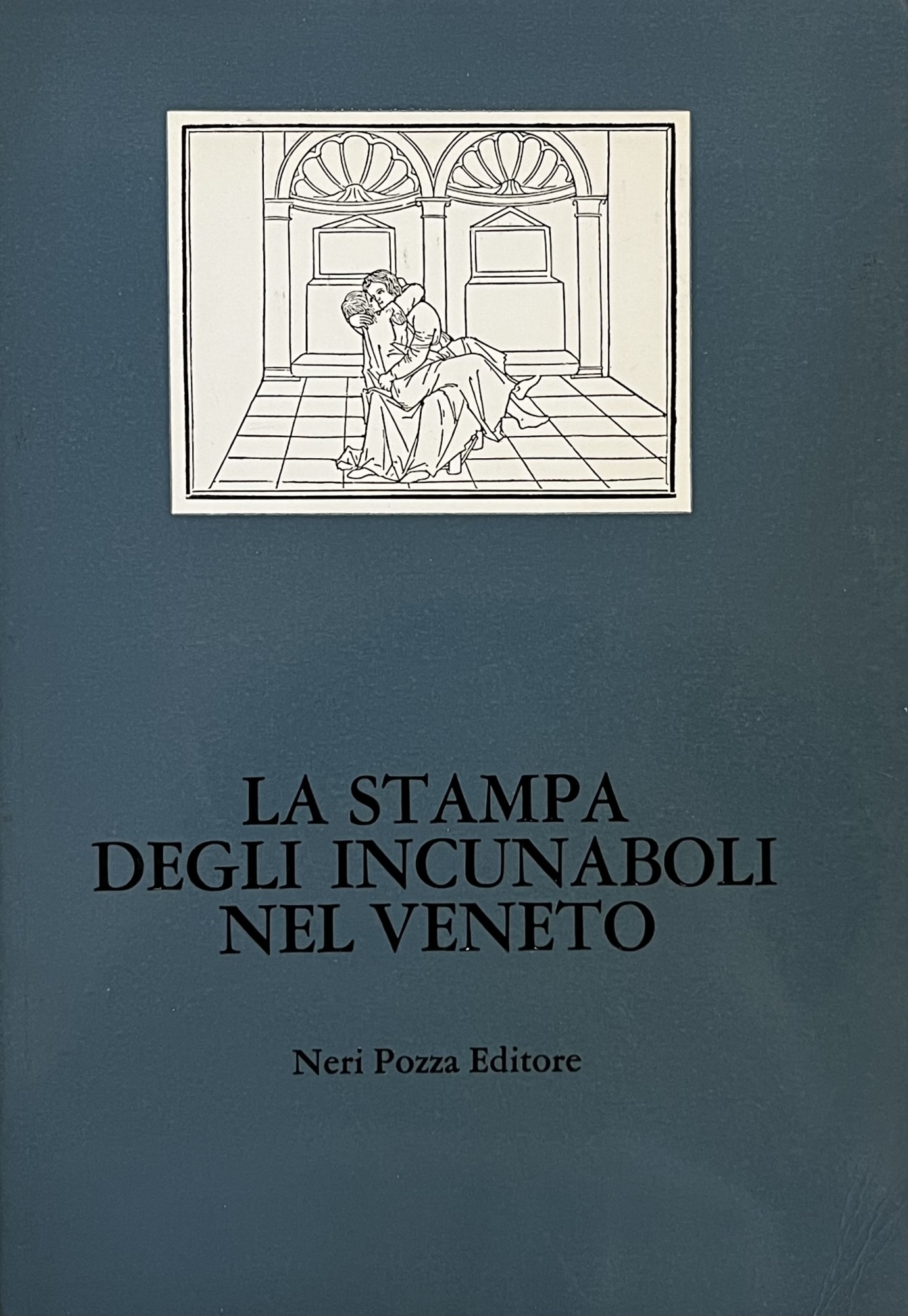 LA STAMPA DEGLI INCUNABOLI NEL VENETO