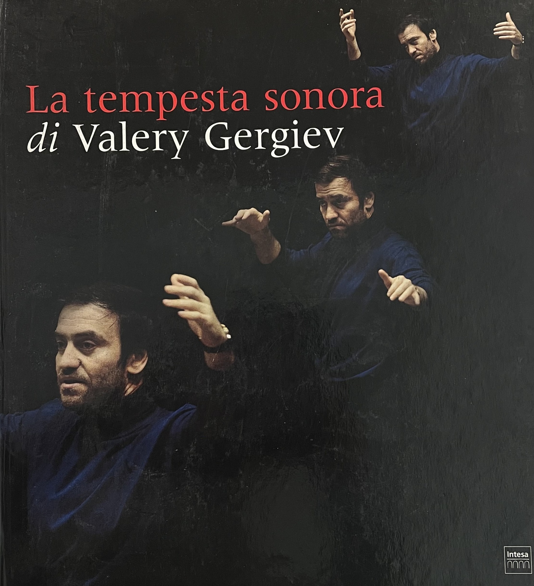 LA TEMPESTA SONORA DI VALERY GERGIEV
