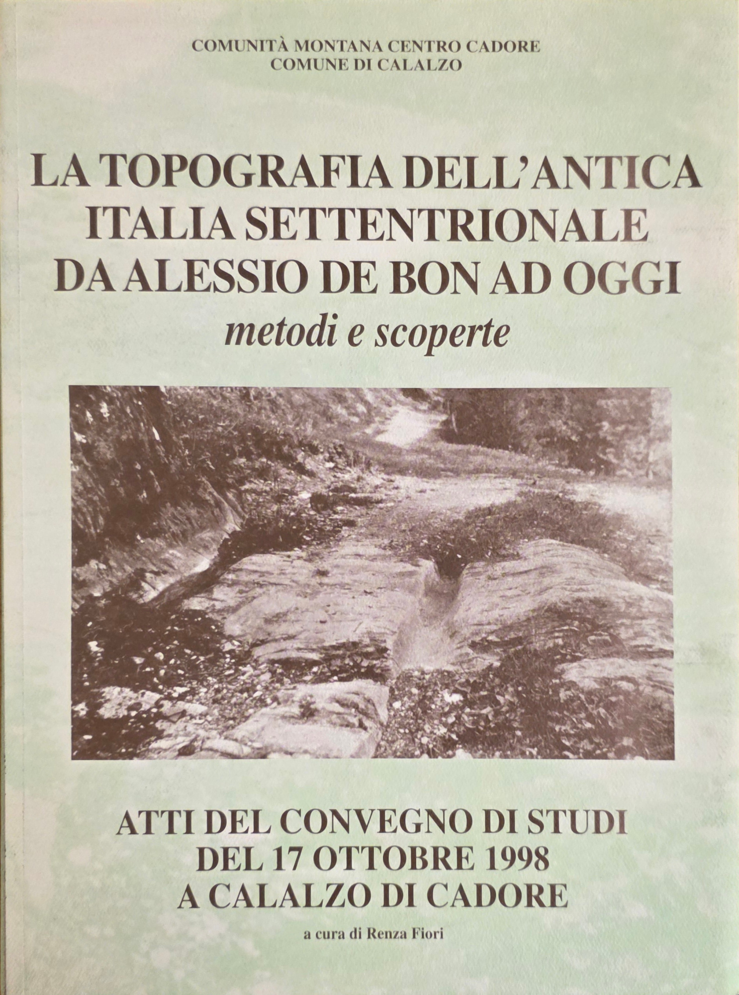 LA TOPOGRAFIA DELL' ANTICA ITALIA SETTENTRIONALE DA ALESSIO DEL BON …