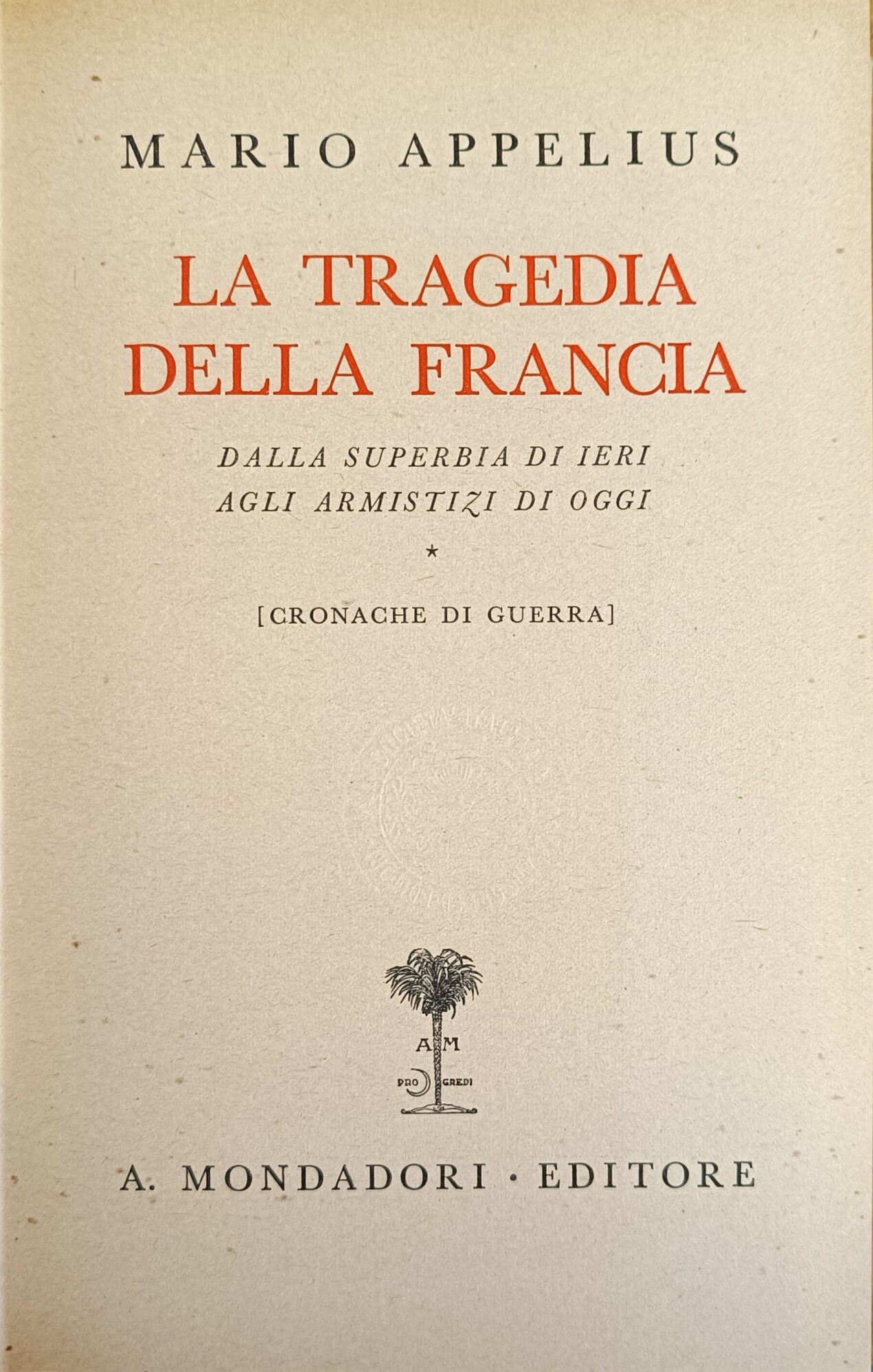 LA TRAGEDIA DELLA FRANCIA. DALLA SUPERBIA DI IERI AGLI ARMISTIZI …