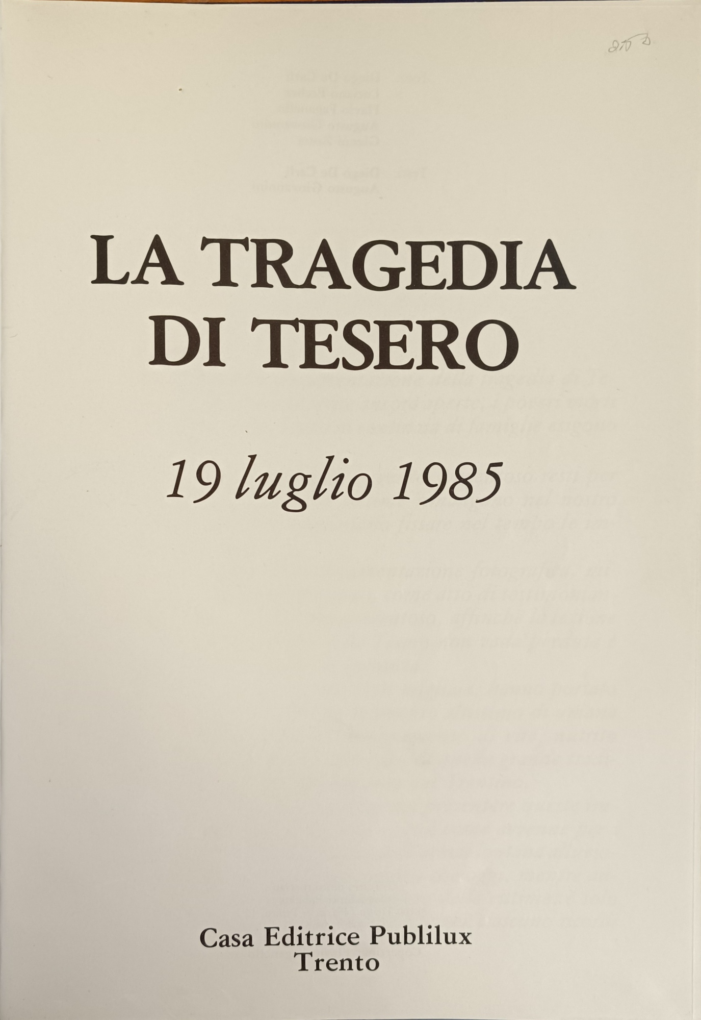 LA TRAGEDIA DI TESERO. 19 LUGLIO 1985