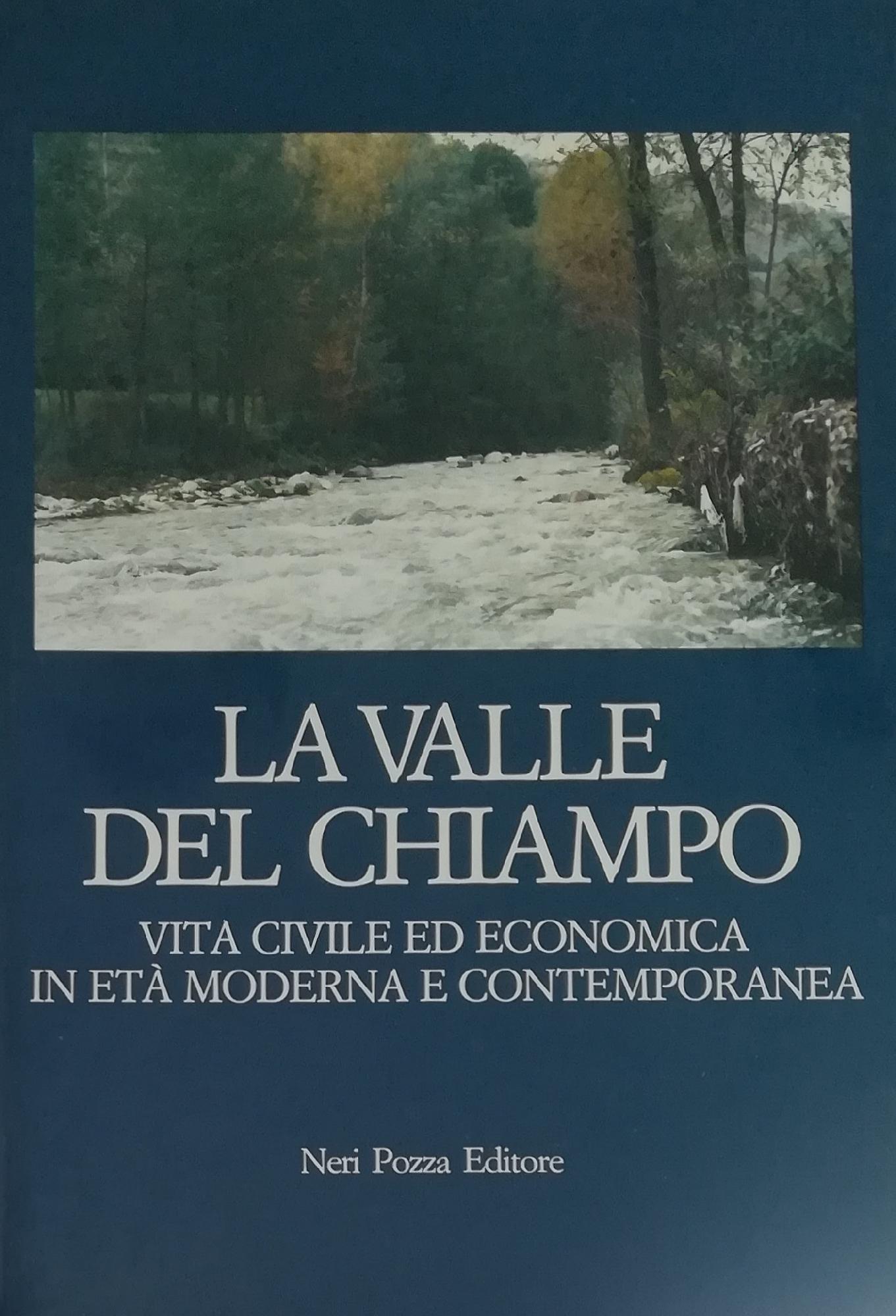 LA VALLE DEL CHIAMPO, VITA CIVILE ED ECONOMICA IN ETÀ …