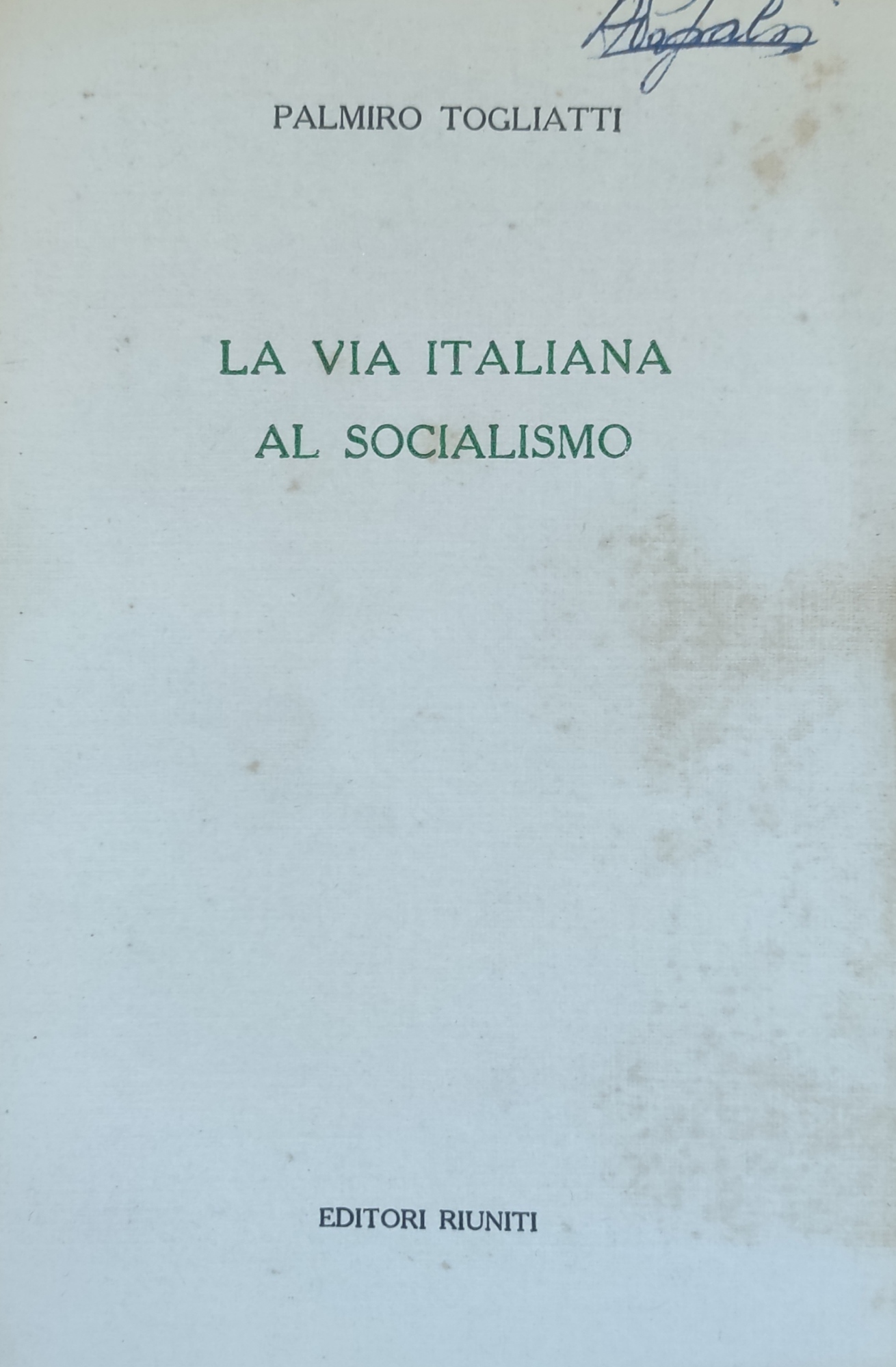 LA VIA ITALIANA AL SOCIALISMO