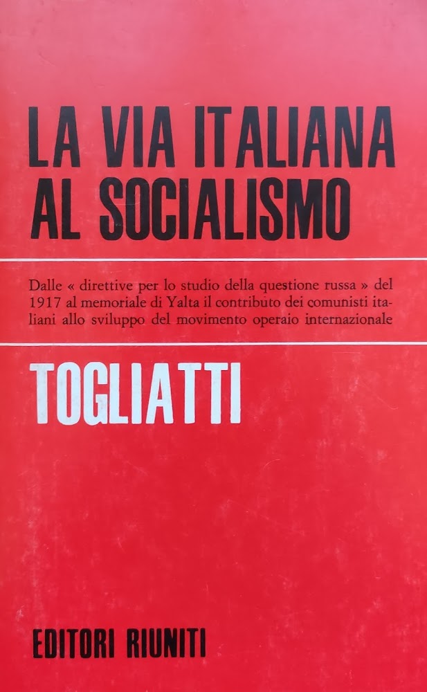 LA VIA ITALIANA AL SOCIALISMO