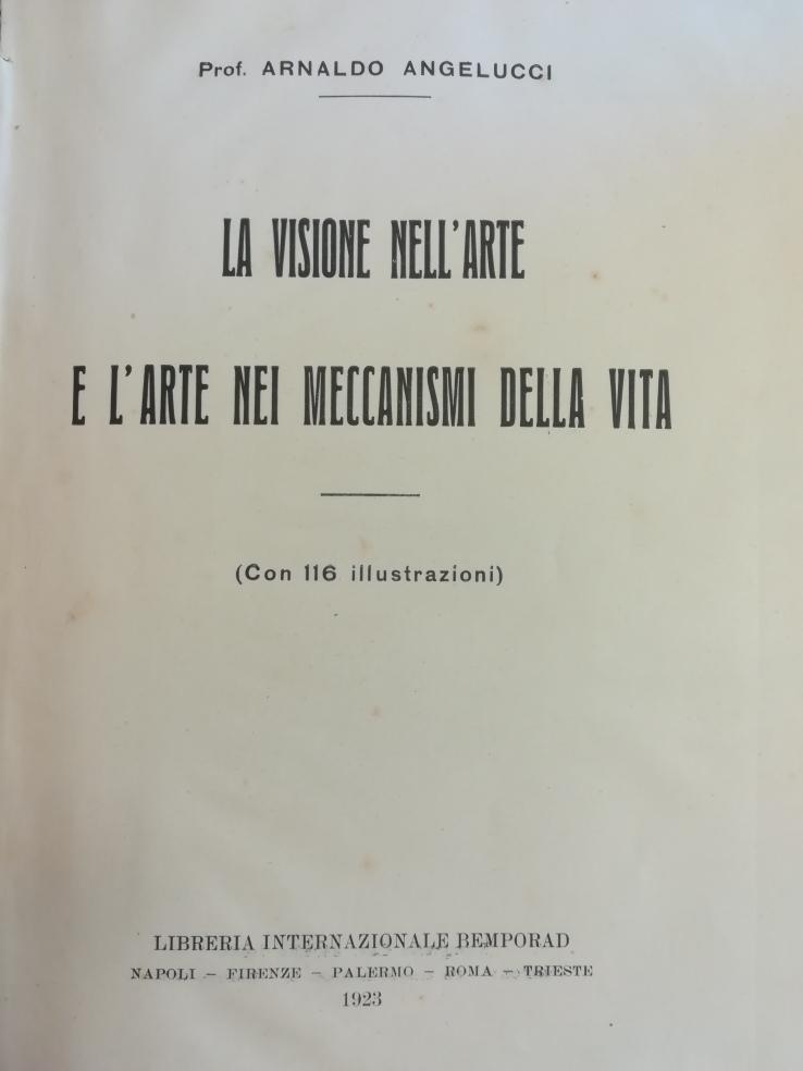 LA VISIONE NELL' ARTE E L'ARTE NEI MECCANISMI DELLA VITA