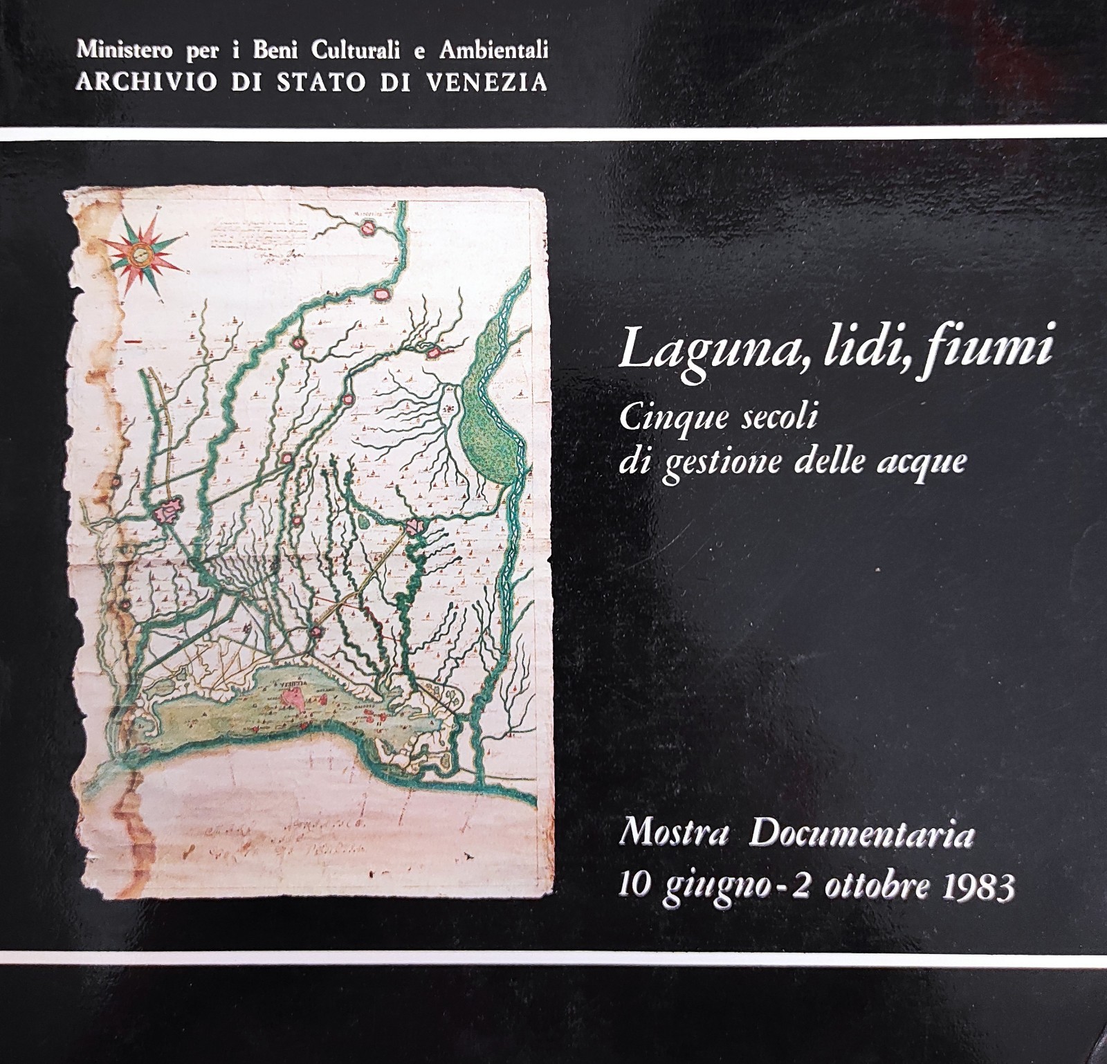LAGUNA, LIDI, FIUMI. CINQUE SECOLI DI GESTIONE DELLE ACQUA