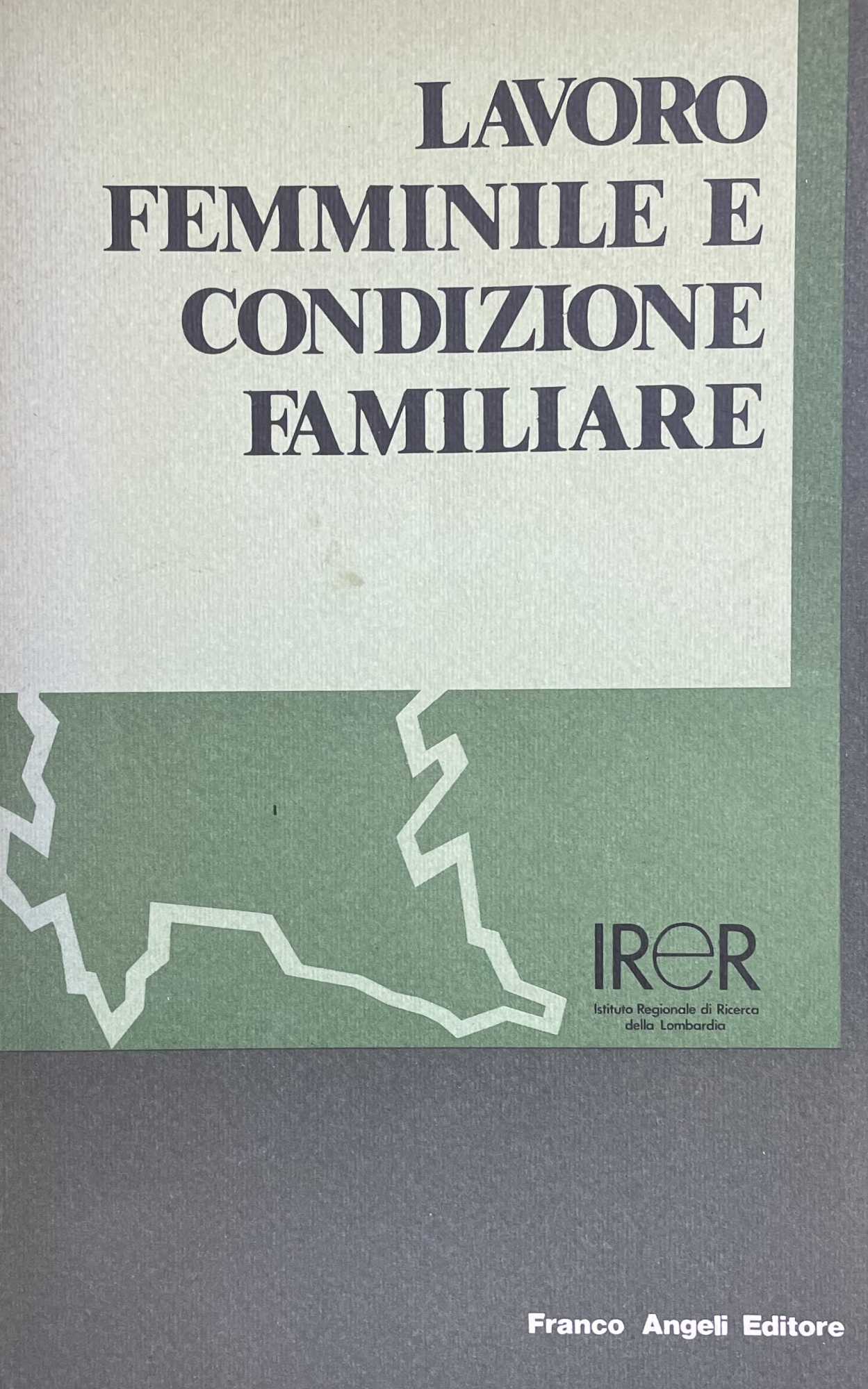LAVORO FEMMINILE E CONDIZIONE FAMILIARE