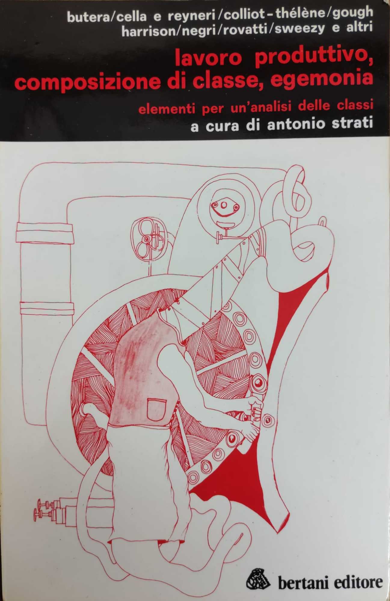 LAVORO PRODUTTIVO, COMPOSIZIONE DI CLASSE, EGEMONIA. ELEMENTI PER UN'ANALISI DELLE …