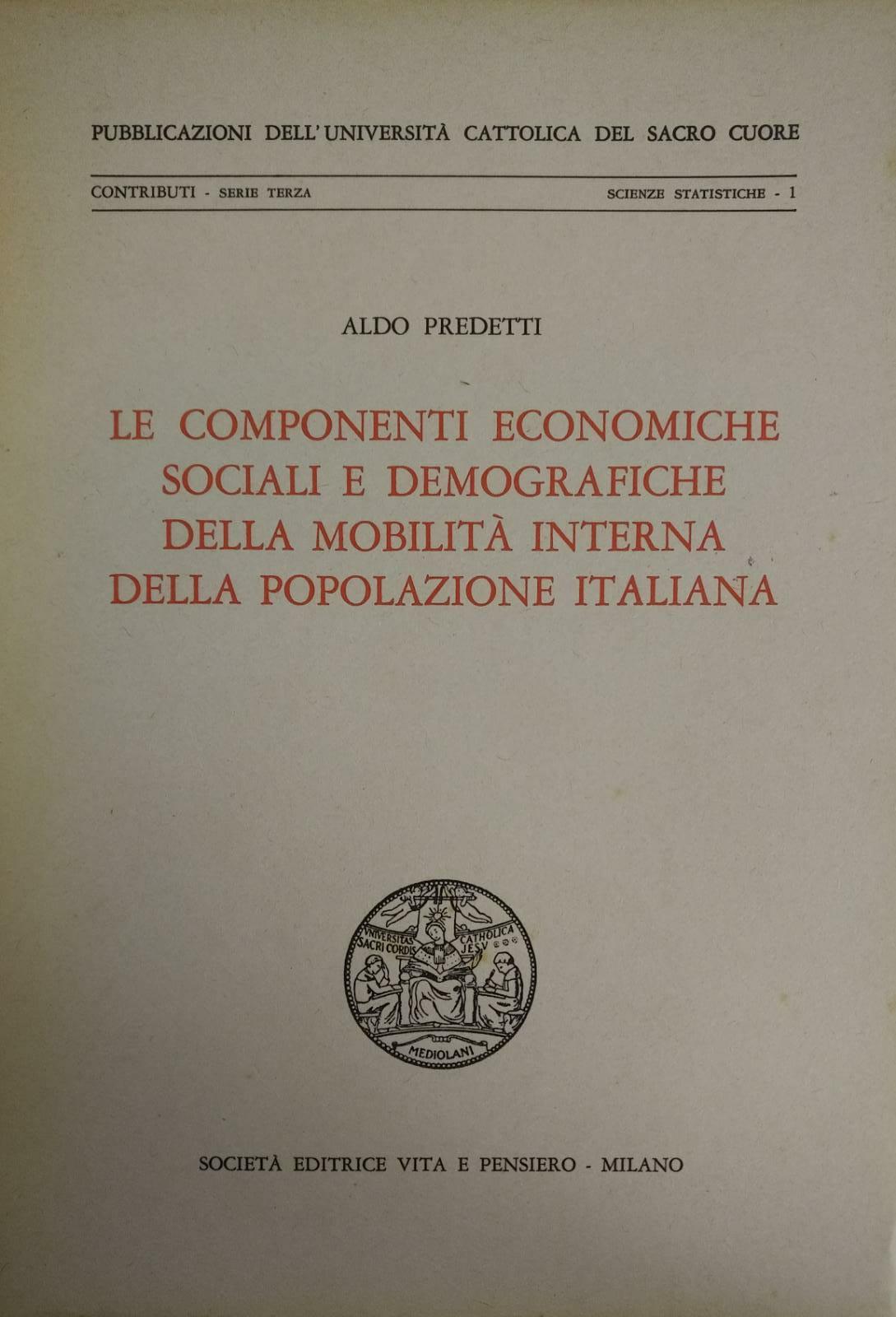 LE COMPONENTI ECONOMICHE SOCIALI E DEMOGRAFICHE DELLA MOBILITÀ INTERNA DELLA …