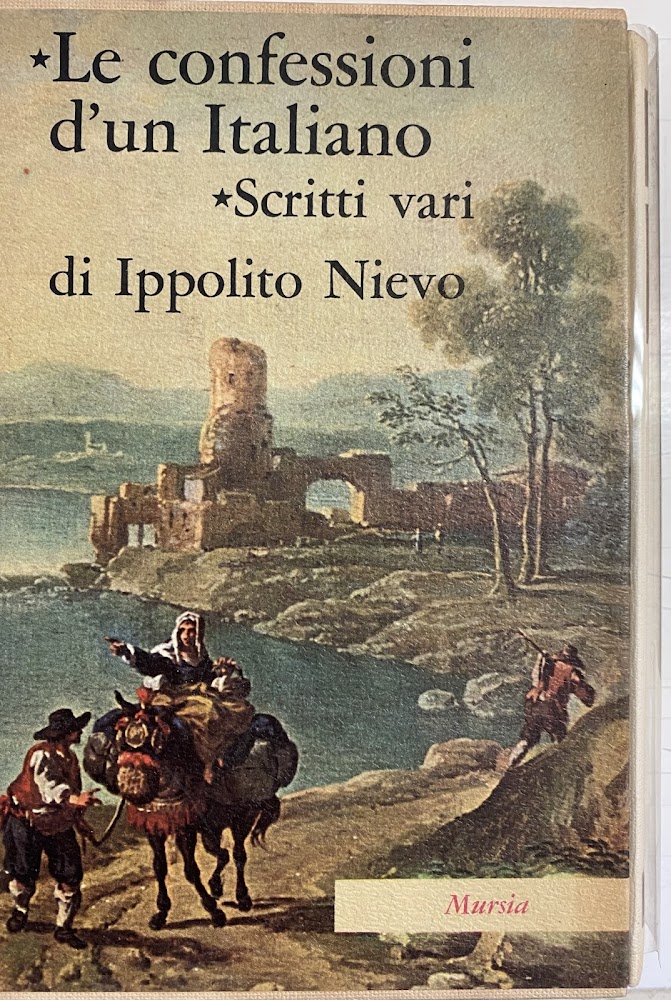 LE CONFESSIONI D'UN ITALIANO. SCRITTI VARI