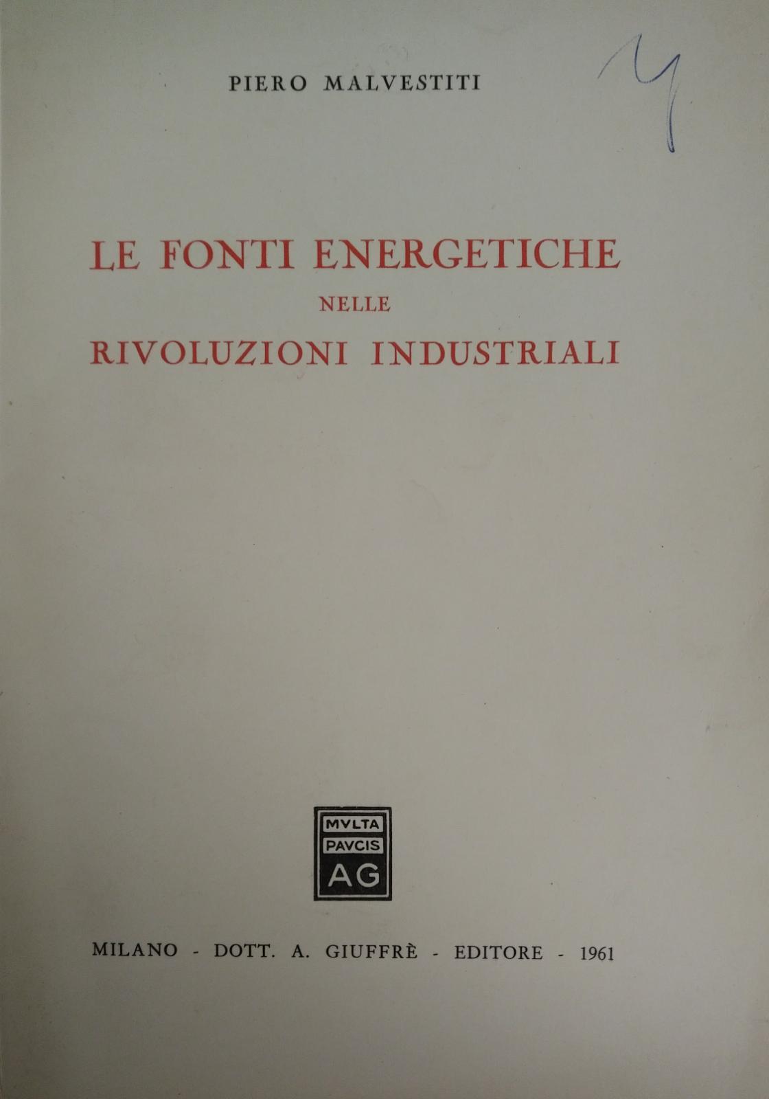 LE FONTI ENERGETICHE NELLE RIVOLUZIONI INDUSTRIALI