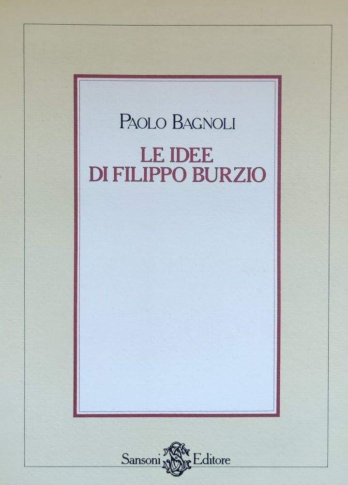LE IDEE DI FILIPPO BURZIO