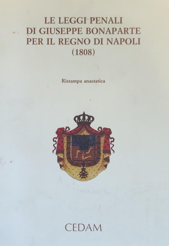 LE LEGGI PENALI DI GIUSEPPE BONAPARTE PER IL REGNO DI …