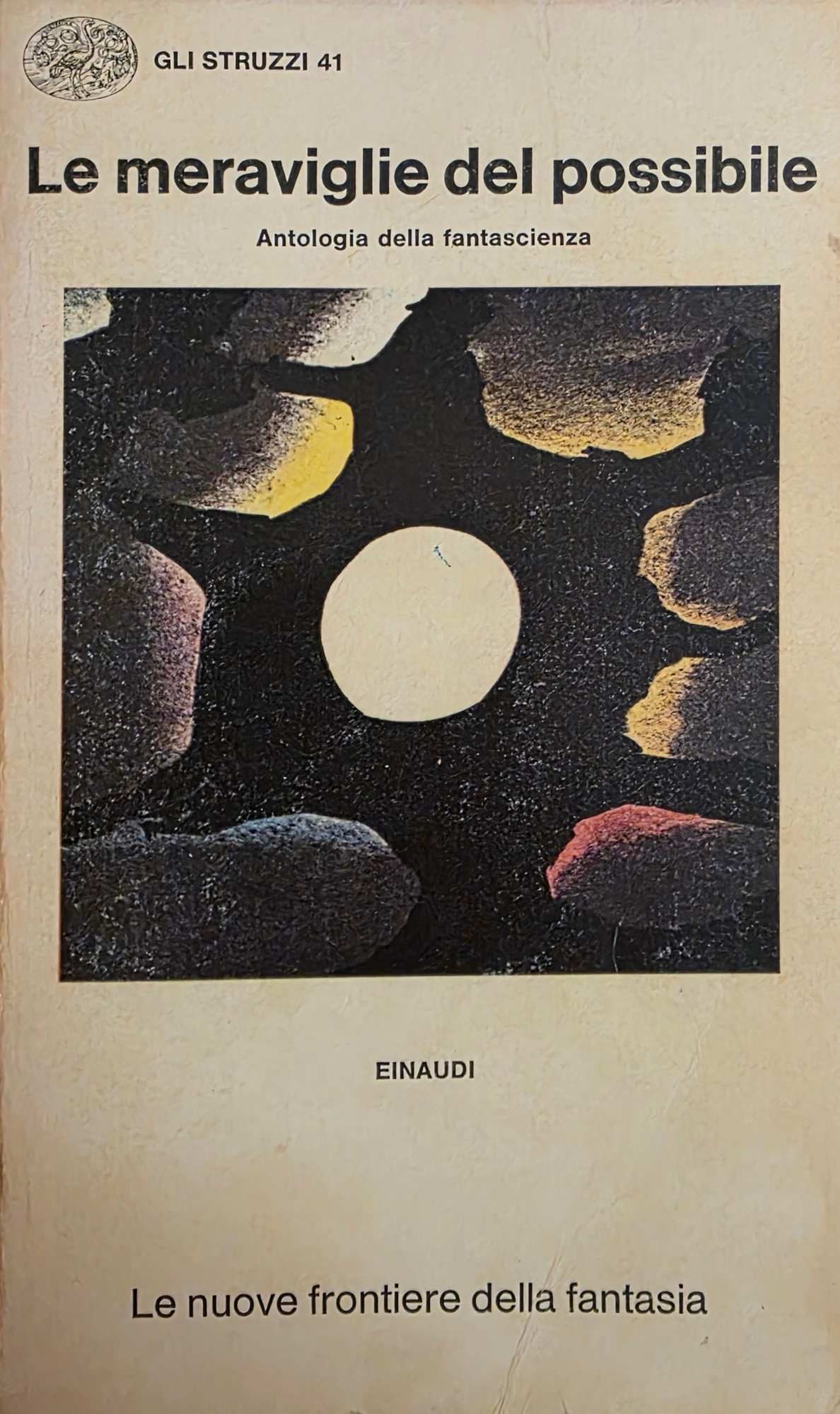 LE MERAVIGLIE DEL POSSIBILE. ANTOLOGIA DELLA FANTASCIENZA