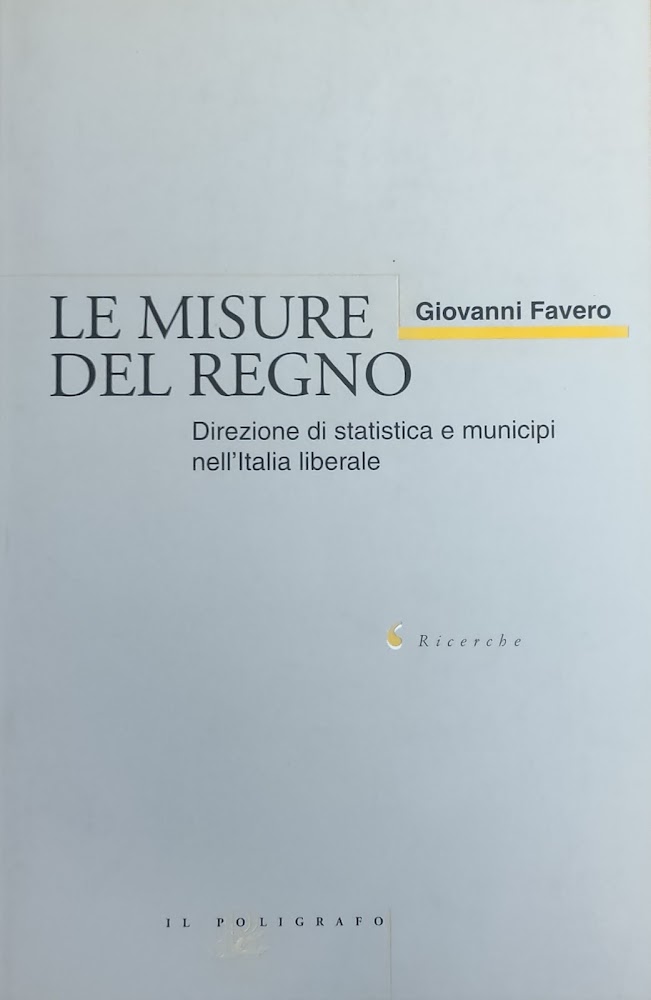 LE MISURE DEL REGNO. DIREZIONE DI STATISTICA E MUNICIPI NELL'ITALIA …