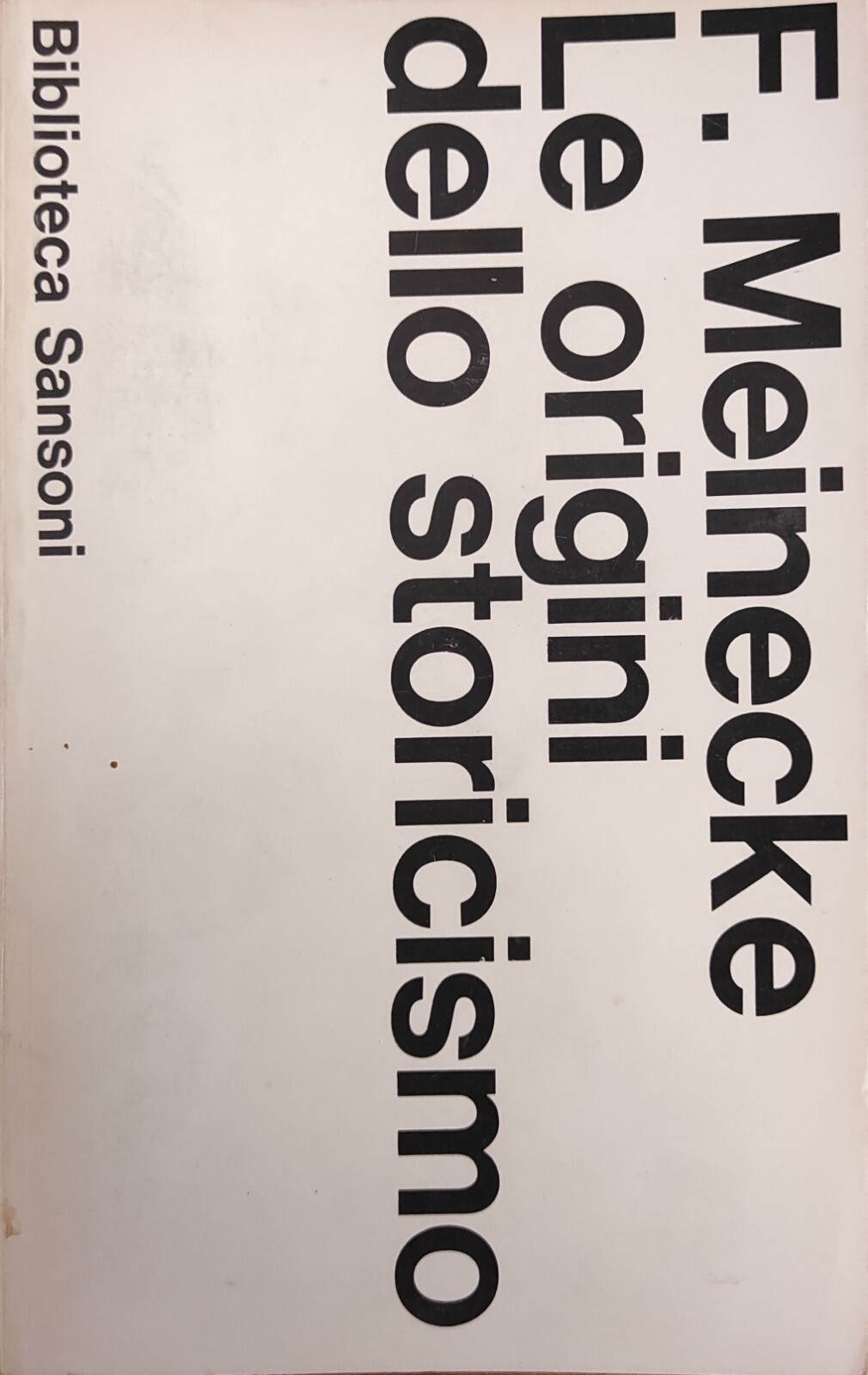 LE ORIGINI DELLO STORICISMO