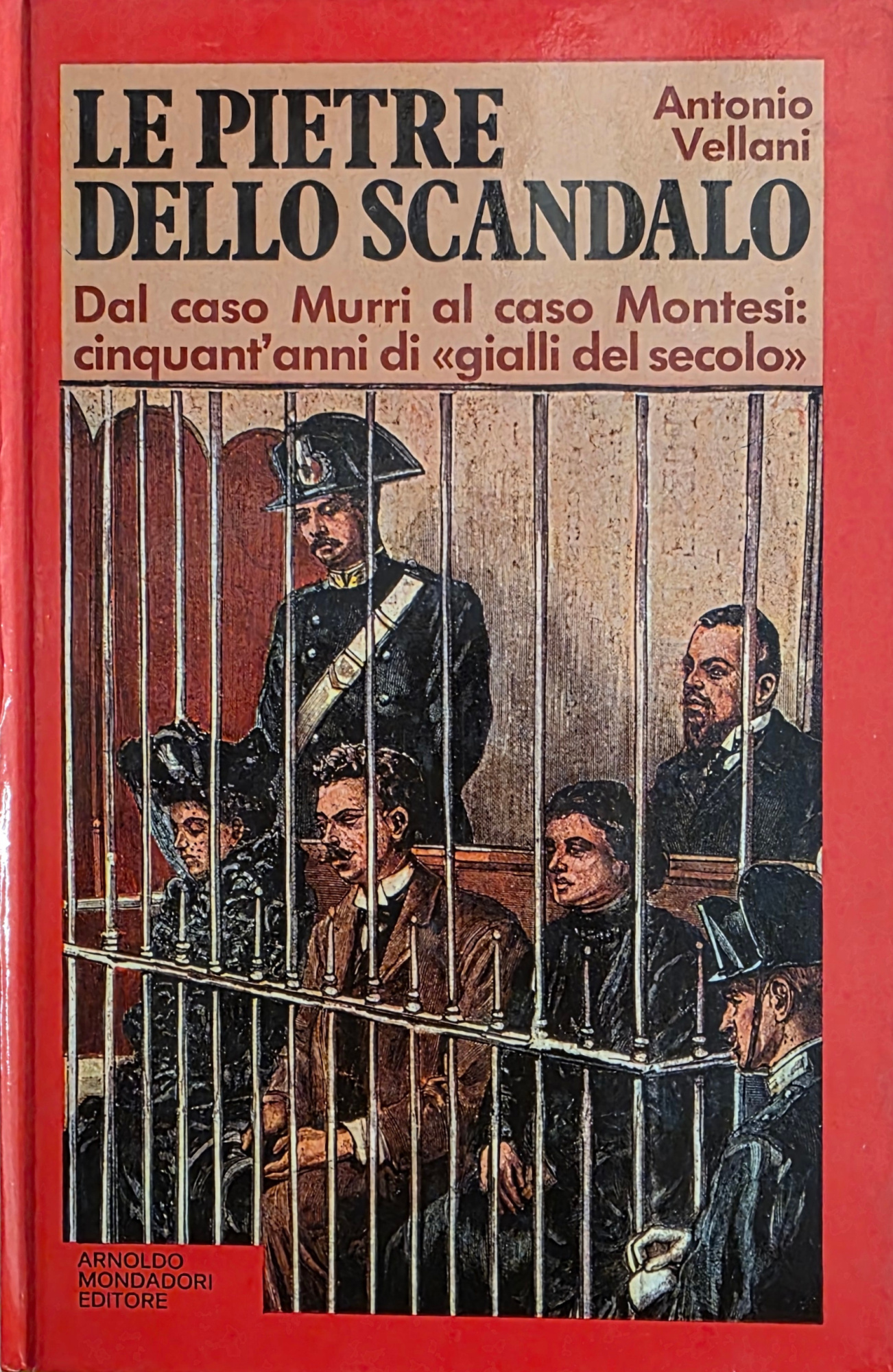 LE PIETRE DELLO SCANDALO. DAL CASO MURRI AL CASO MONTESI: …