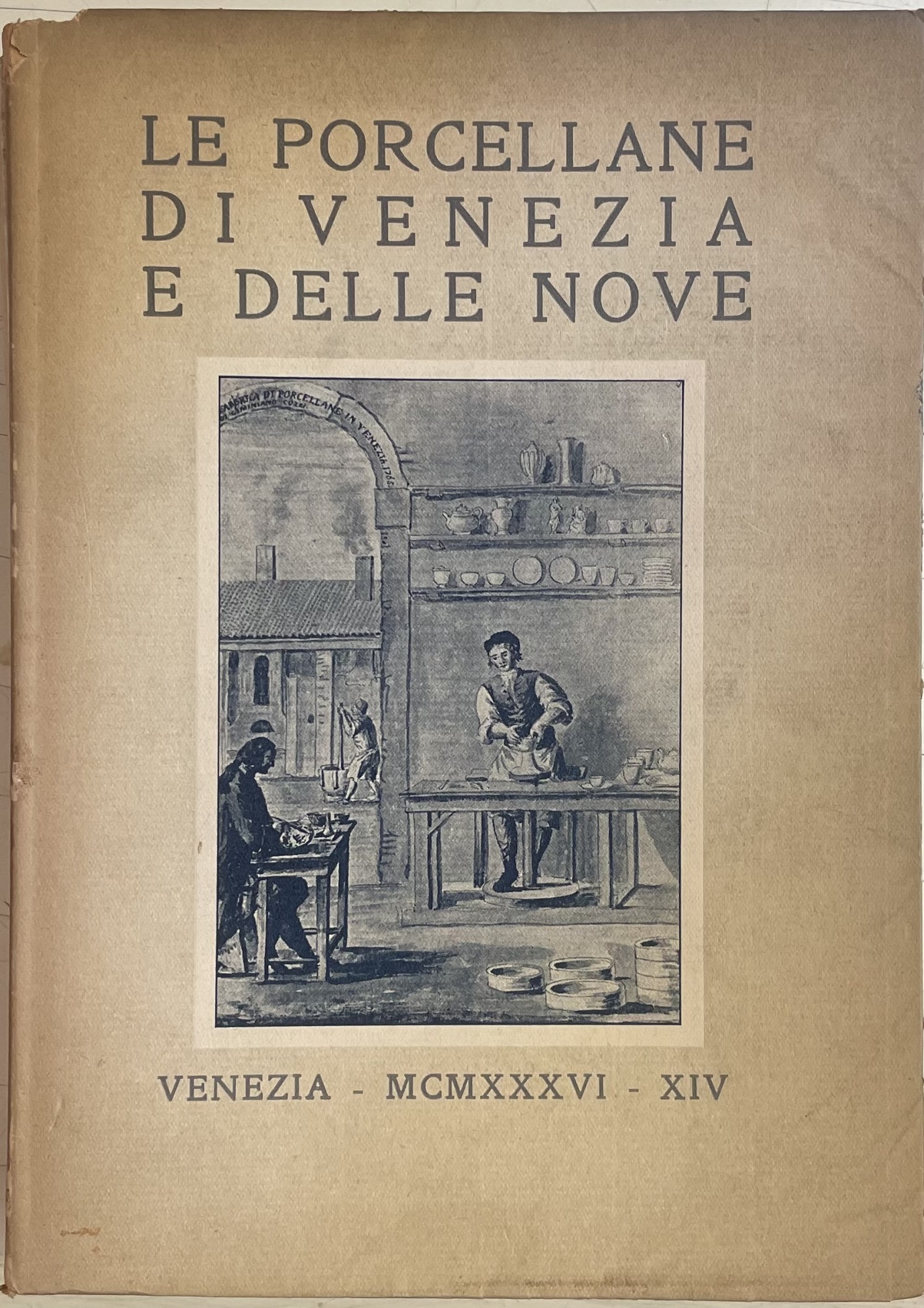 LE PORCELLANE DI VENEZIA E DELLE NOVE