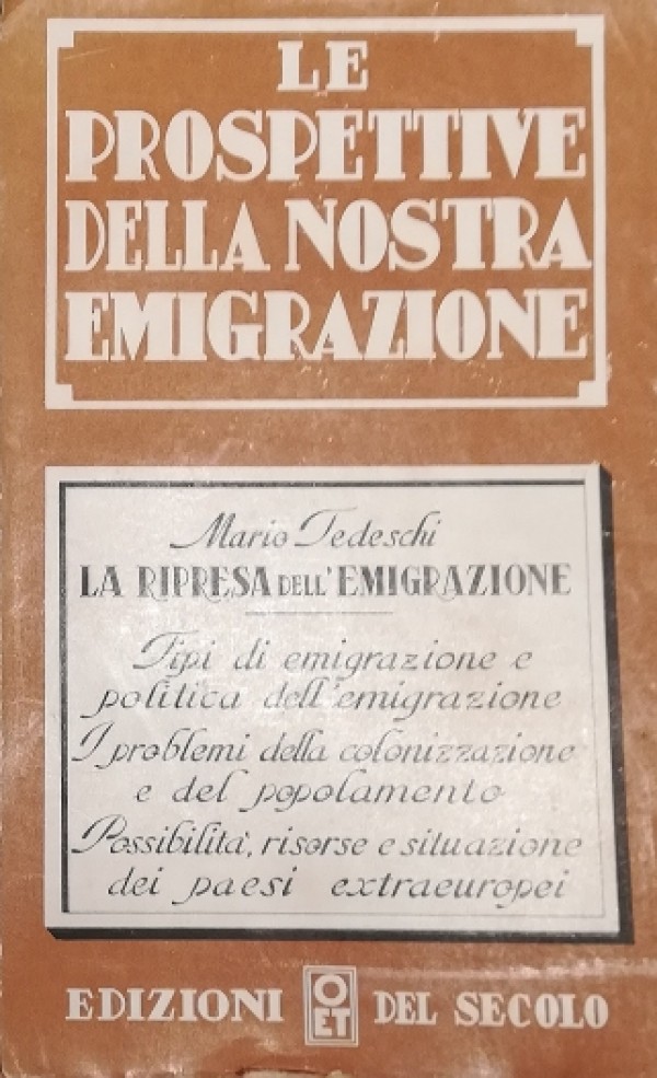 LE PROSPETTIVE DELLA NOSTRA EMIGRAZIONE