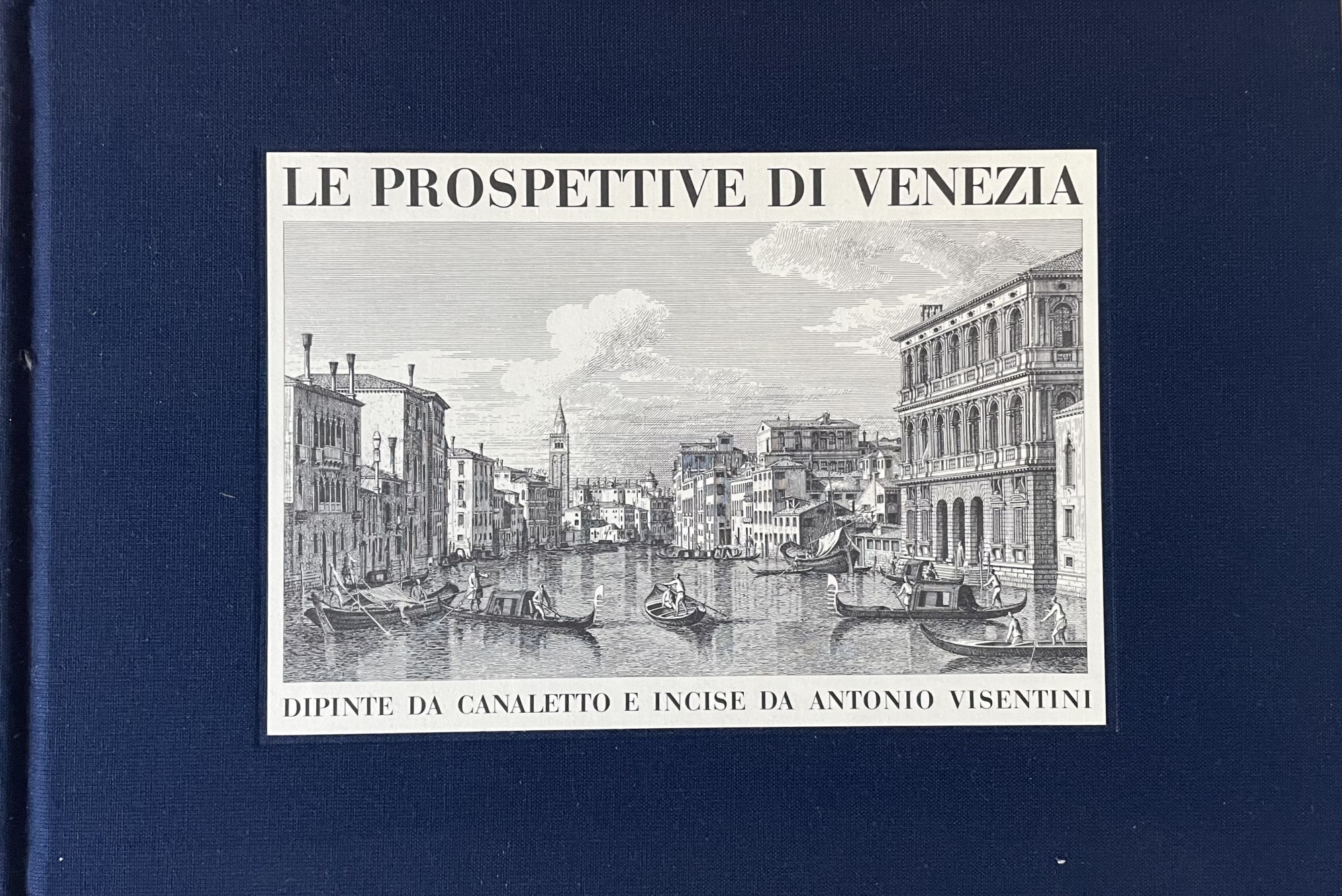 LE PROSPETTIVE DI VENEZIA DIPINTE DA CANALETTO E INCISE DA …