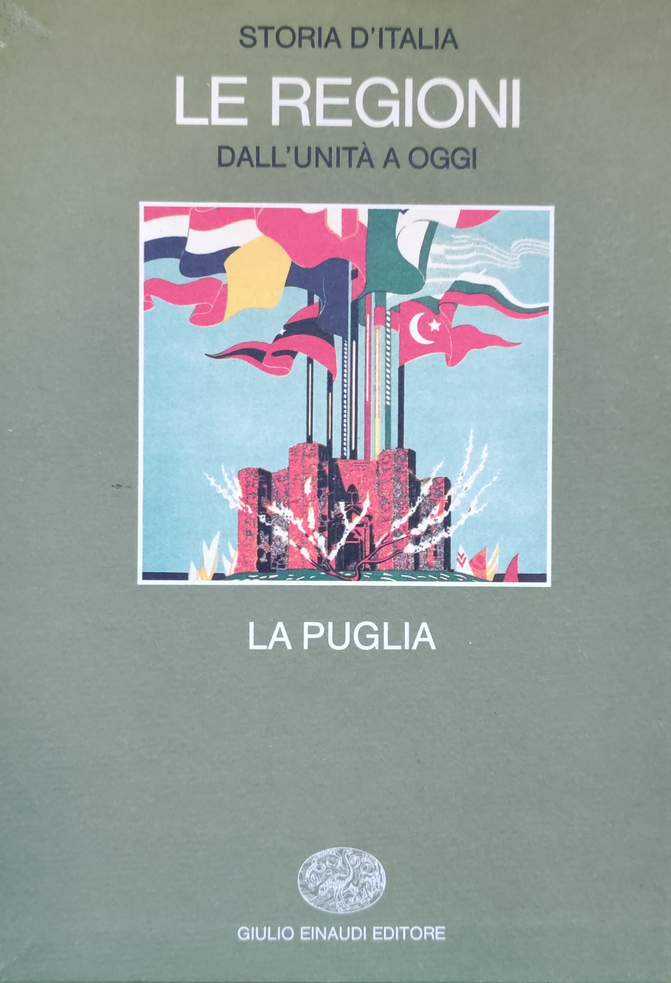 LE REGIONI DALL'UNITA' A OGGI - LA PUGLIA