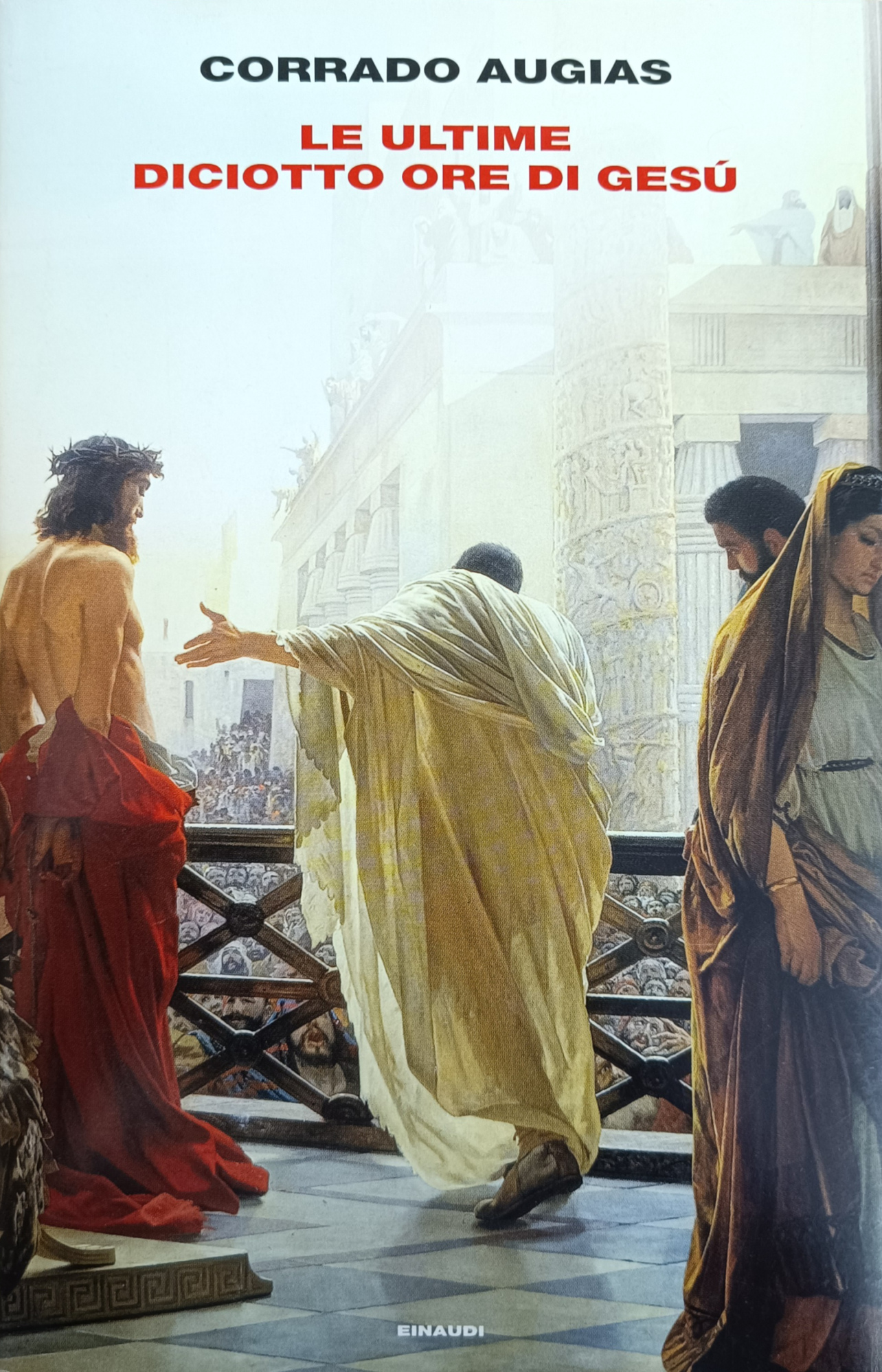 LE ULTIME DICIOTTO ORE DI GESÚ