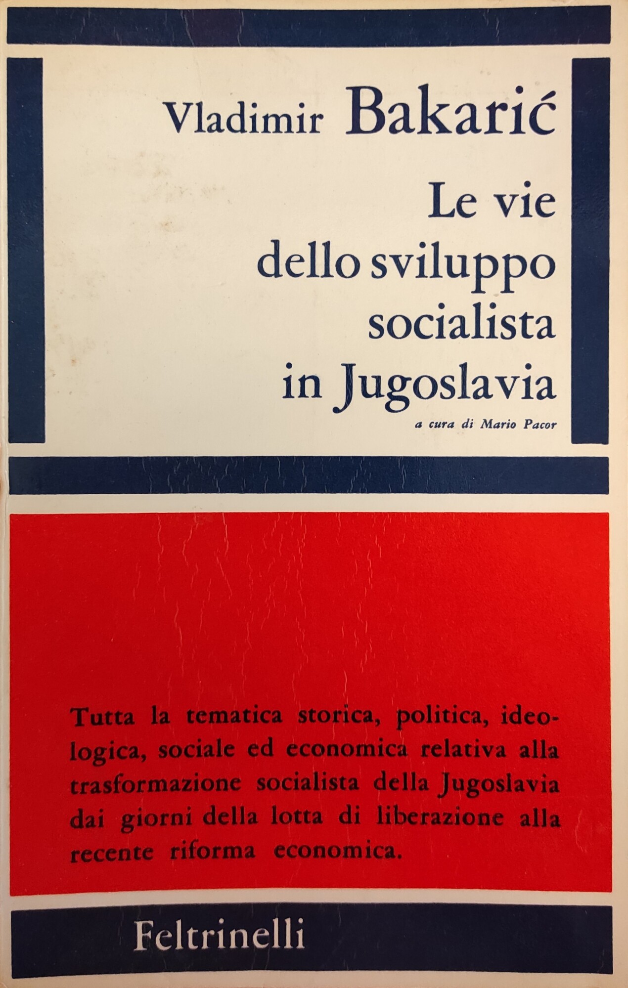 LE VIE DELLO SVILUPPO SOCIALISTA IN JUGOSLAVIA