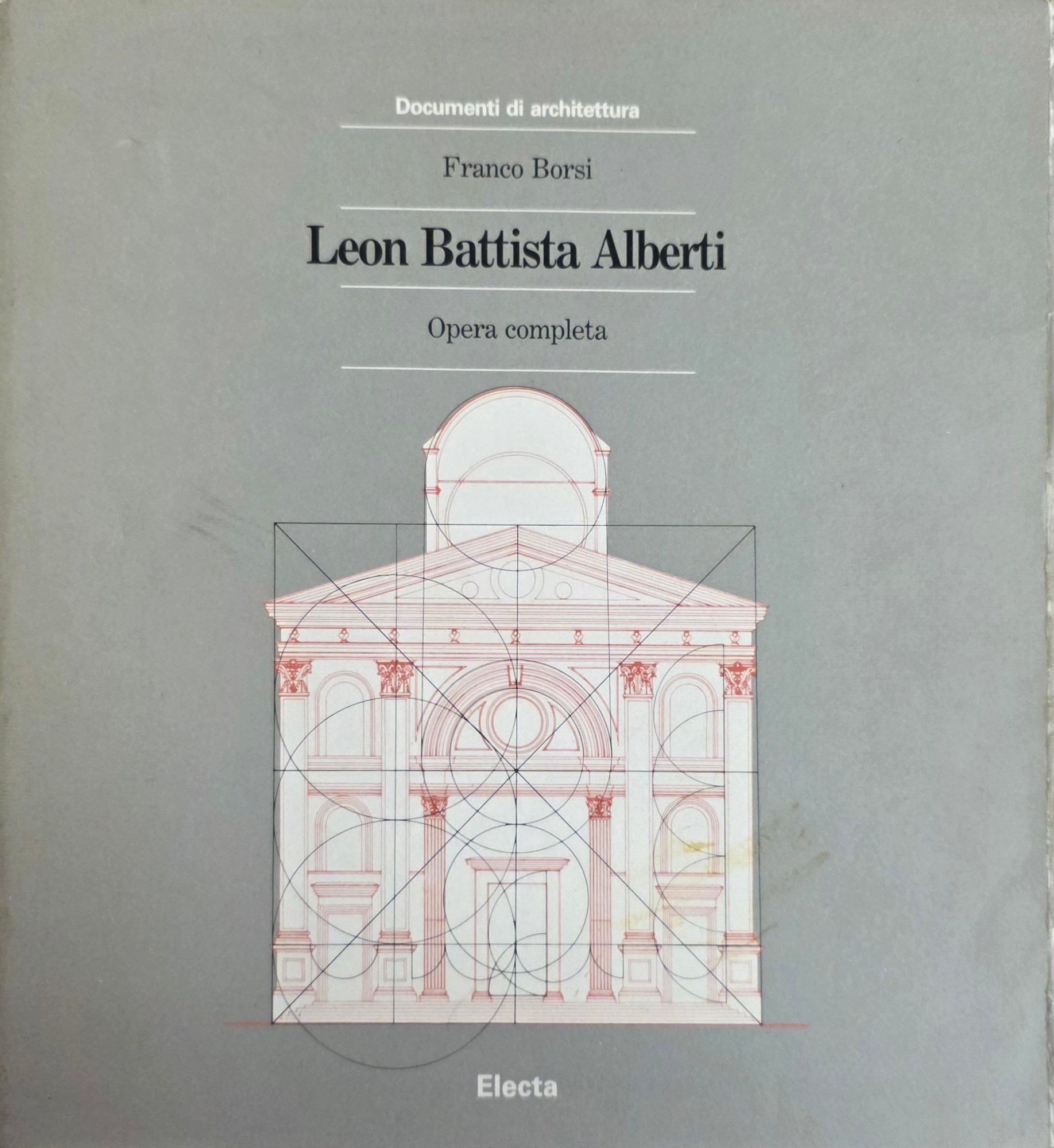LEON BATTISTA ALBERTI. OPERA COMPLETA