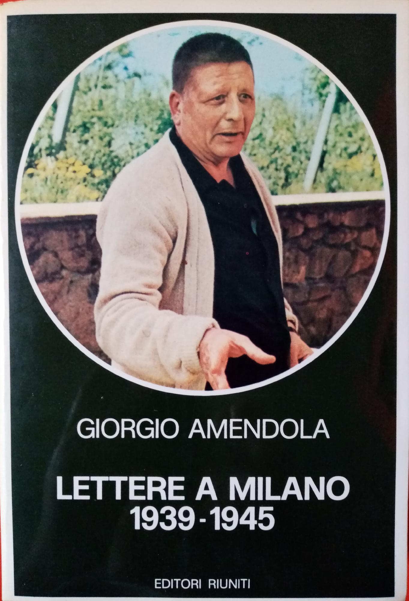 LETTERE A MILANO 1939 - 1945