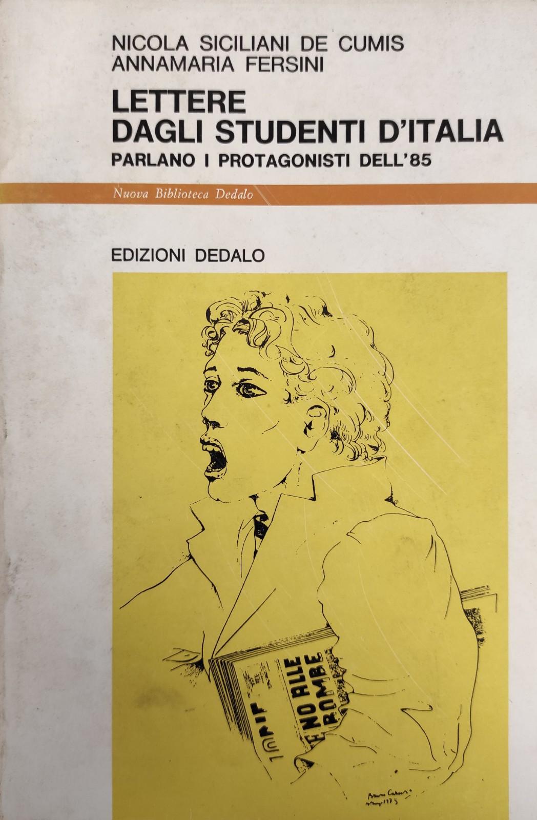 LETTERE DAGLI STUDENTI D'ITALIA. PARLANO I PROTAGONISTI DELL'85