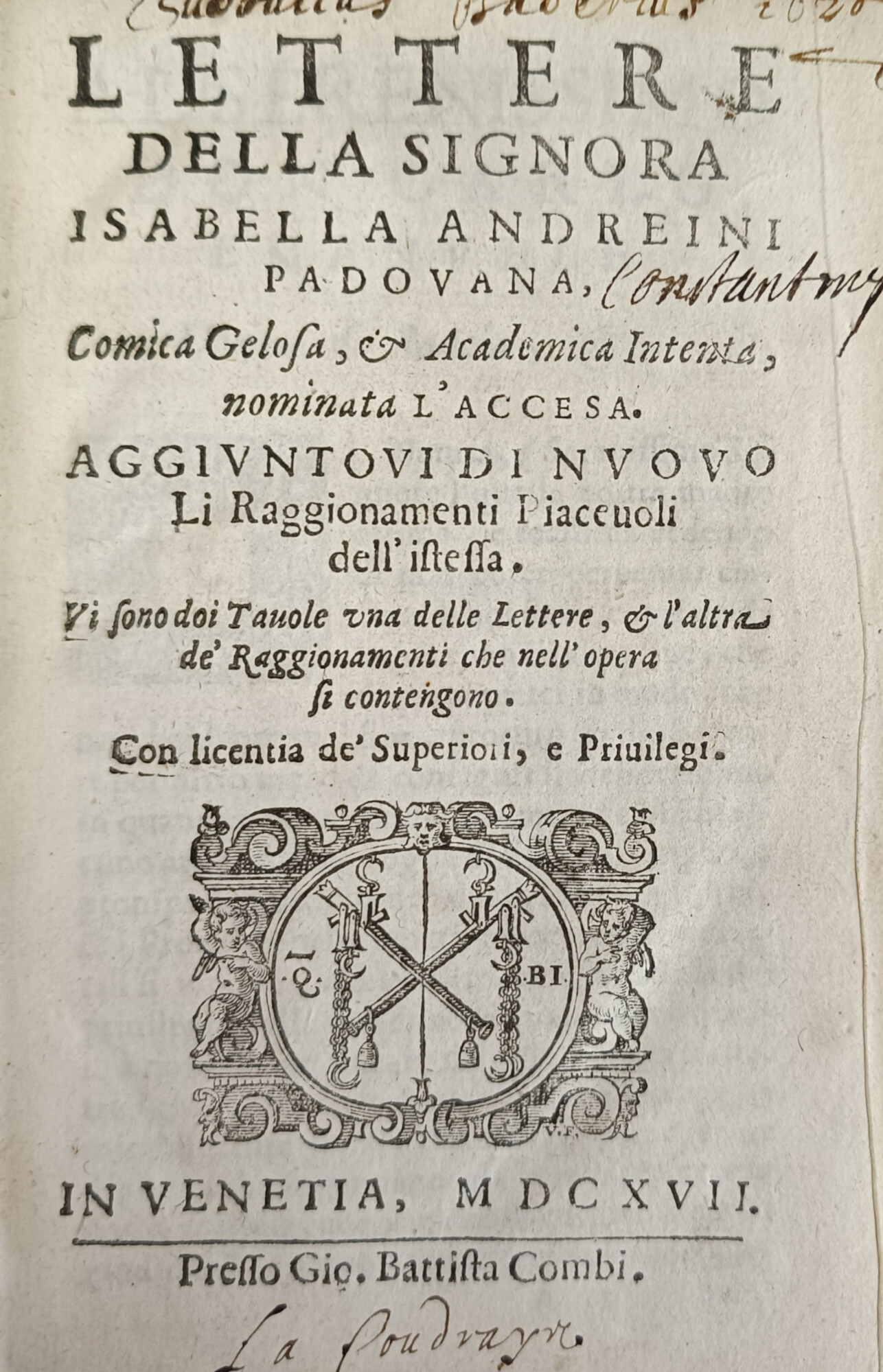 LETTERE DELLA SIGNORA ISABELLA ANDREINI PADOVANA COMICA GELOSA E ACCADEMICA …