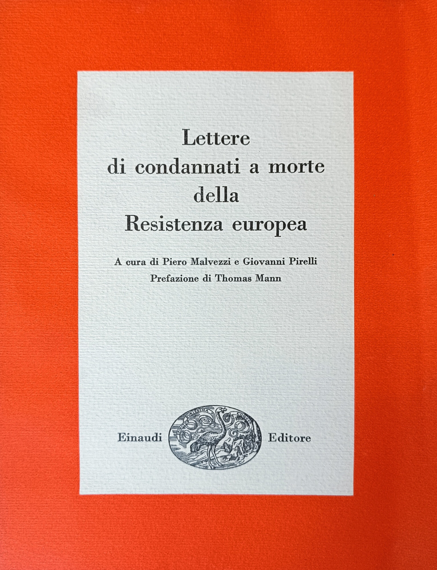 LETTERE DI CONDANNATI A MORTE DELLA RESISTENZA EUROPEA