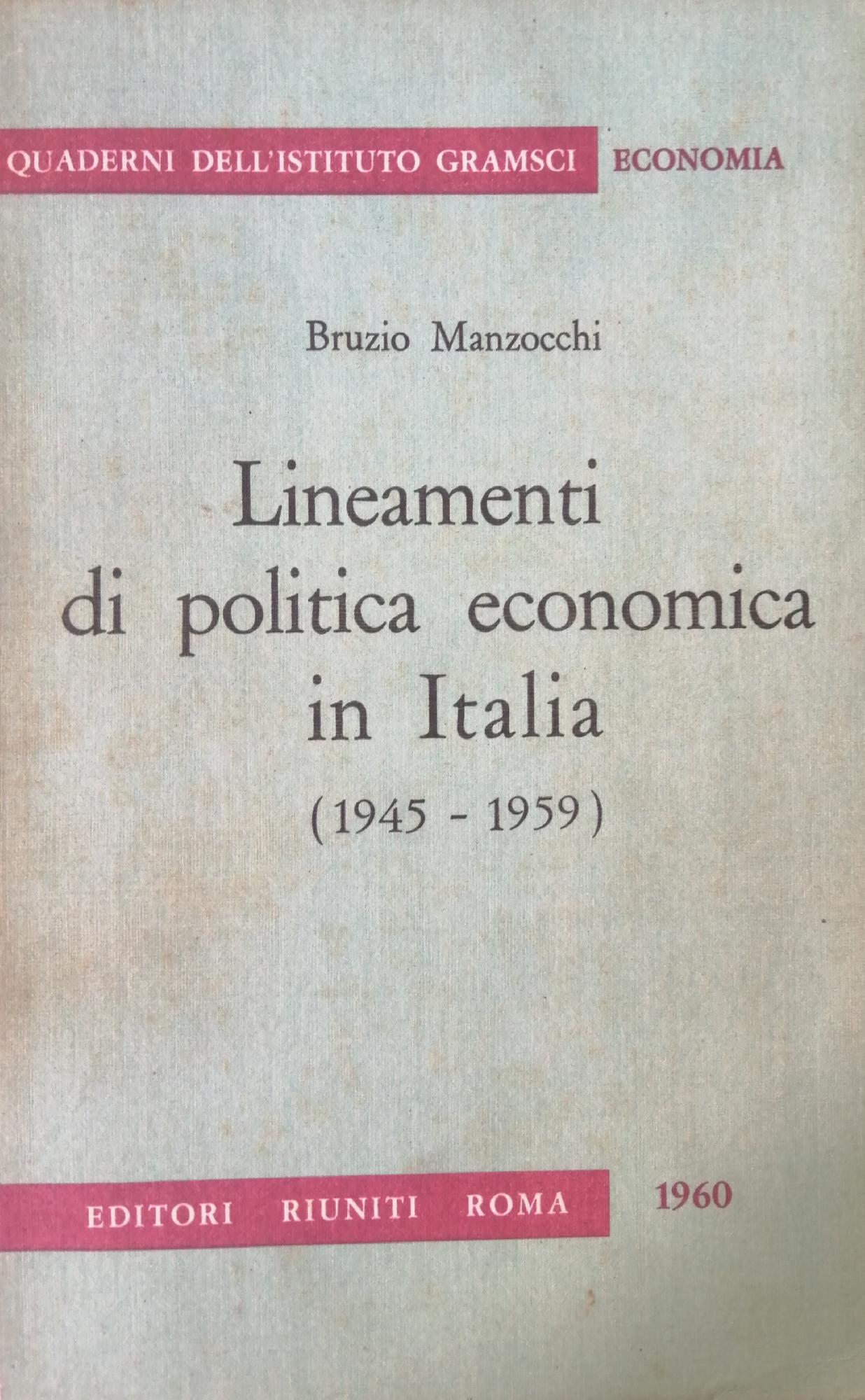 LINEAMENTI DI POLITICA ECONOMICA IN ITALIA (1945-1959)