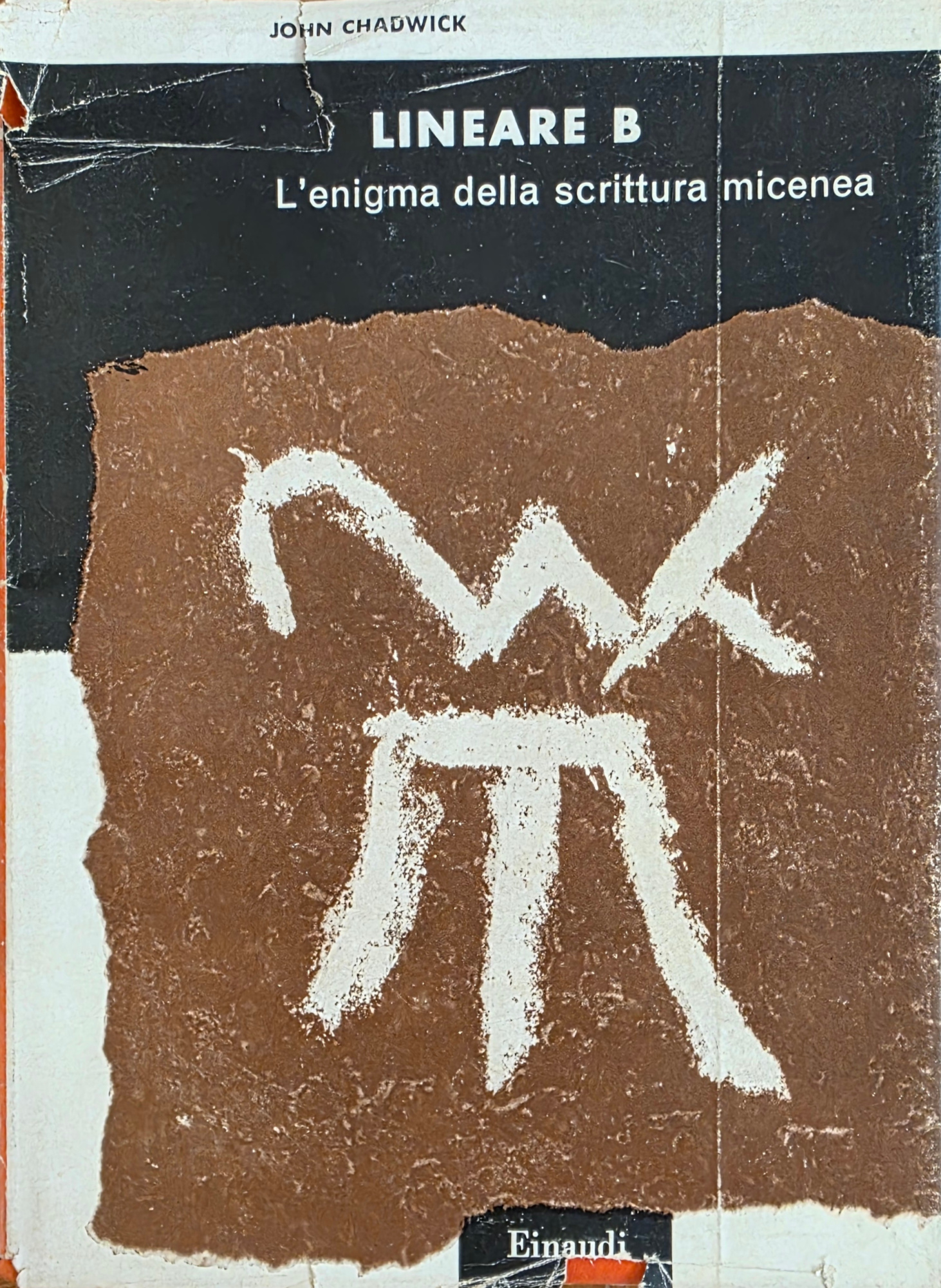 LINEARE B. L' ENIGMA DELLA SCRITTURA MICENEA