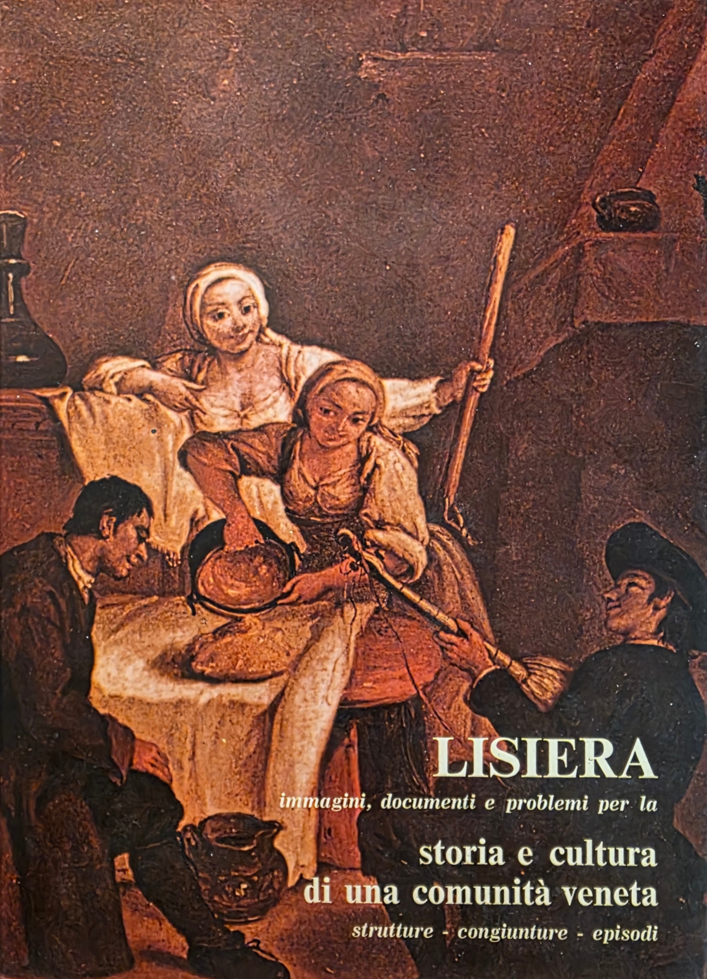 LISIERA. IMMAGINI, DOCUMENTI E PROBLEMI PER LA STORIA E CULTURA …