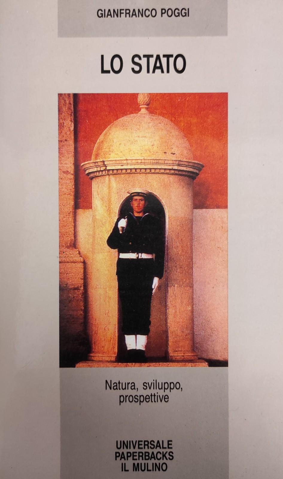 LO STATO. NATURA, SVILUPPO, PROSPETTIVE