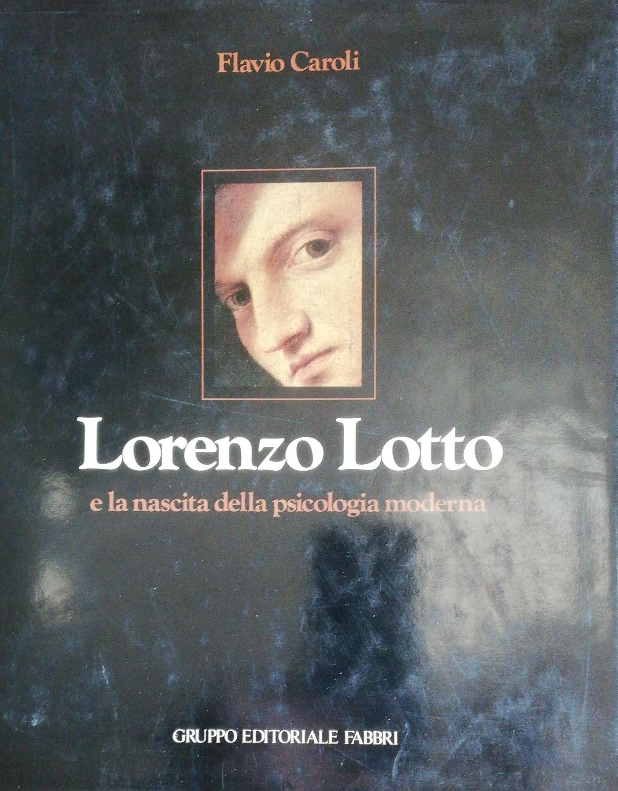 LORENZO LOTTO E LA NASCITA DELLA PSICOLOGIA MODERNA