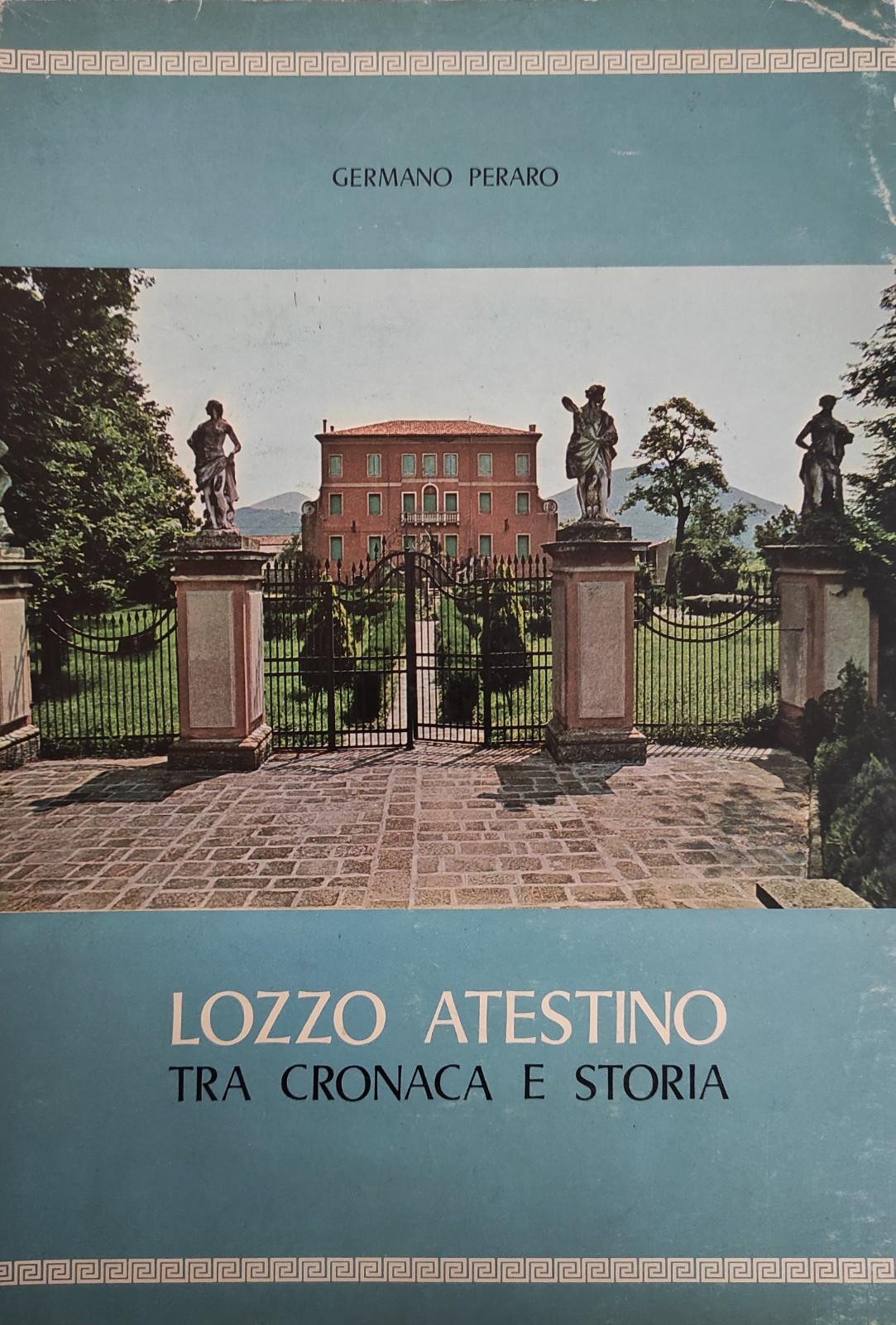 LOZZO ATESTINO. TRA CRONACA E STORIA